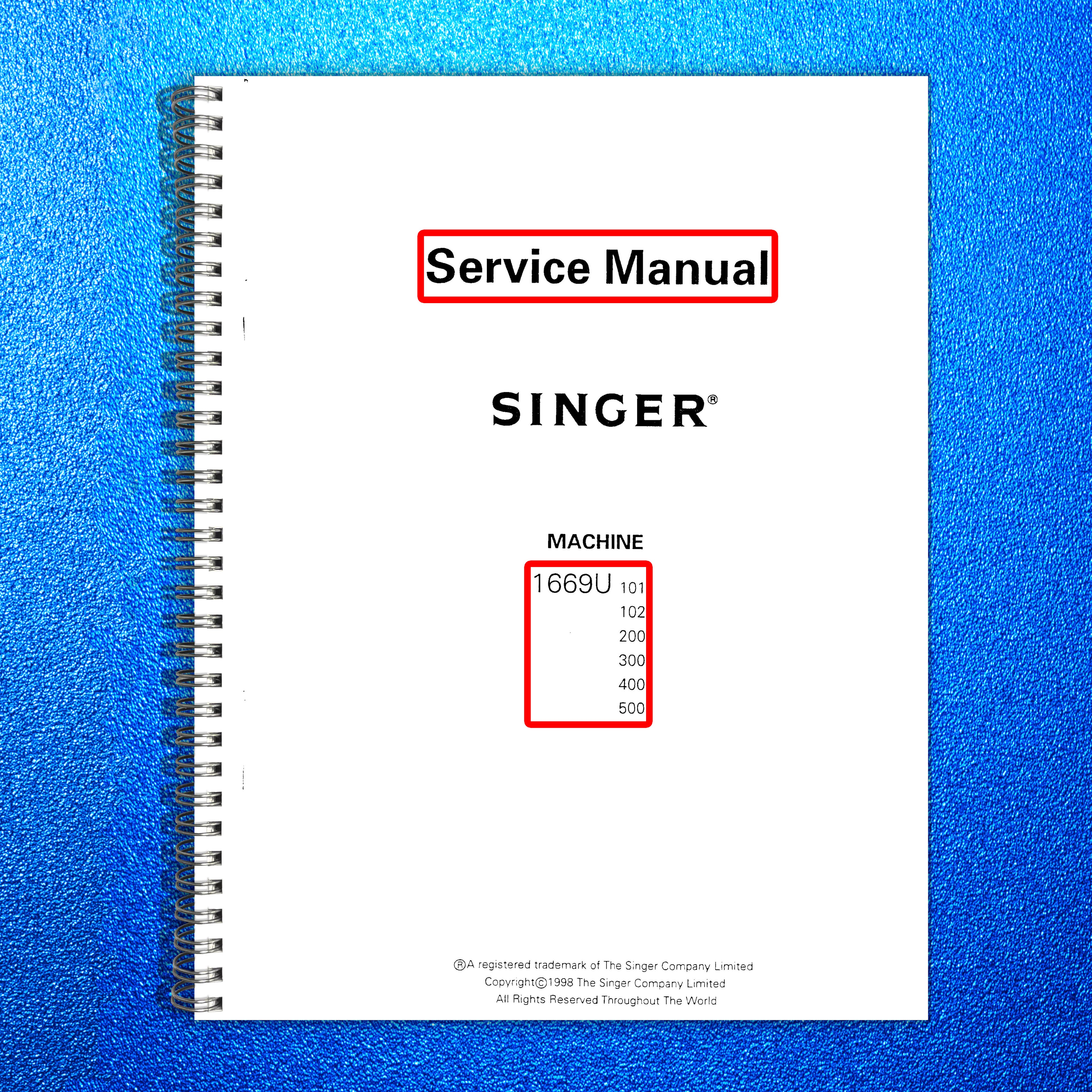 SINGER 1669U 101 102 200 300 400 500 Service Manual 1998 - WIRE BOUND - COVERS