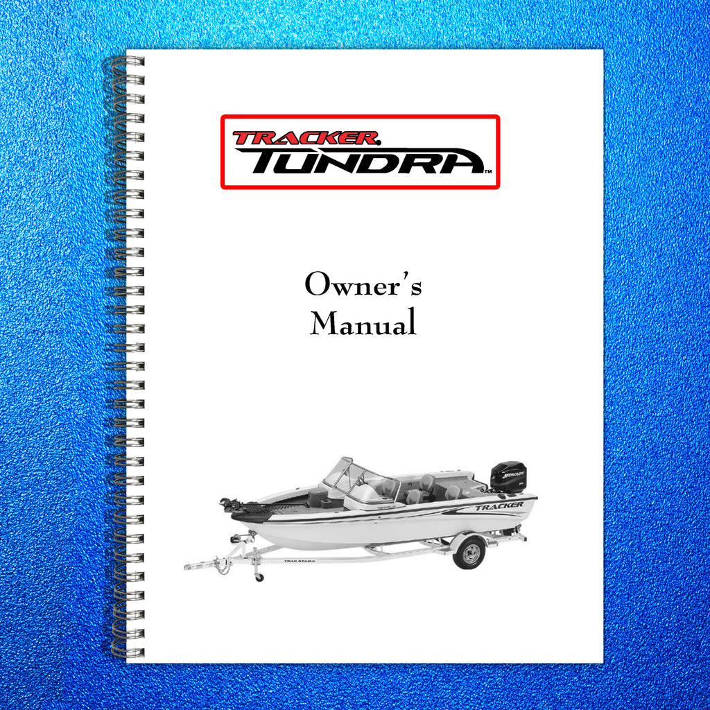 TRACKER TUNDRA Owners Manual Rev 6-2003 - STEEL WIRE BOUND - PROTECTIVE COVERS