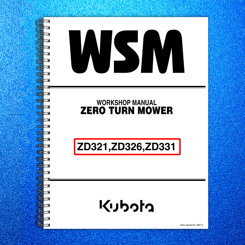 KUBOTA ZD321 ZD326 ZD331 WORKSHOP MANUAL -  STEEL WIRE BOUND - TOUGH COVERS