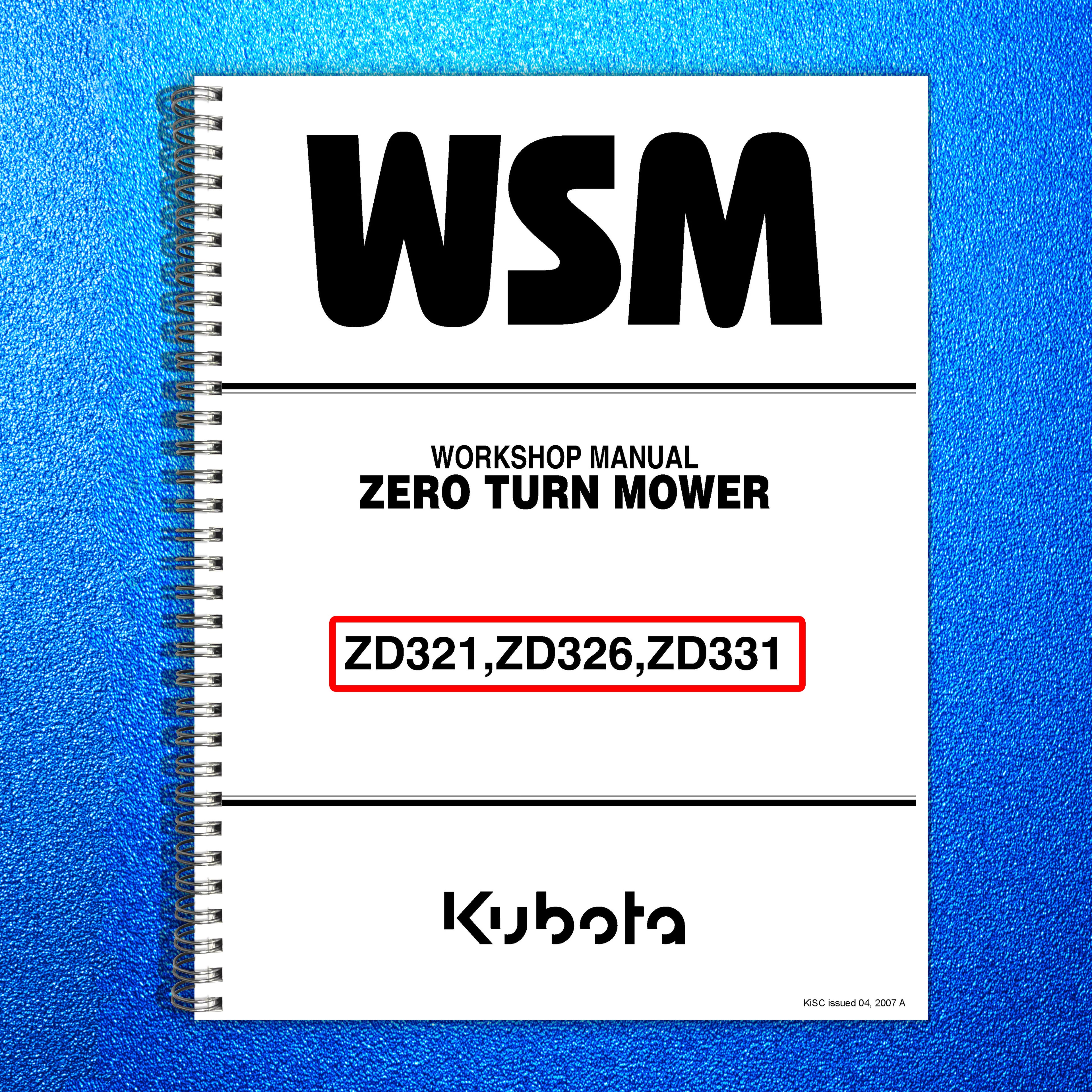 KUBOTA ZD321 ZD326 ZD331 WORKSHOP MANUAL -  STEEL WIRE BOUND - TOUGH COVERS