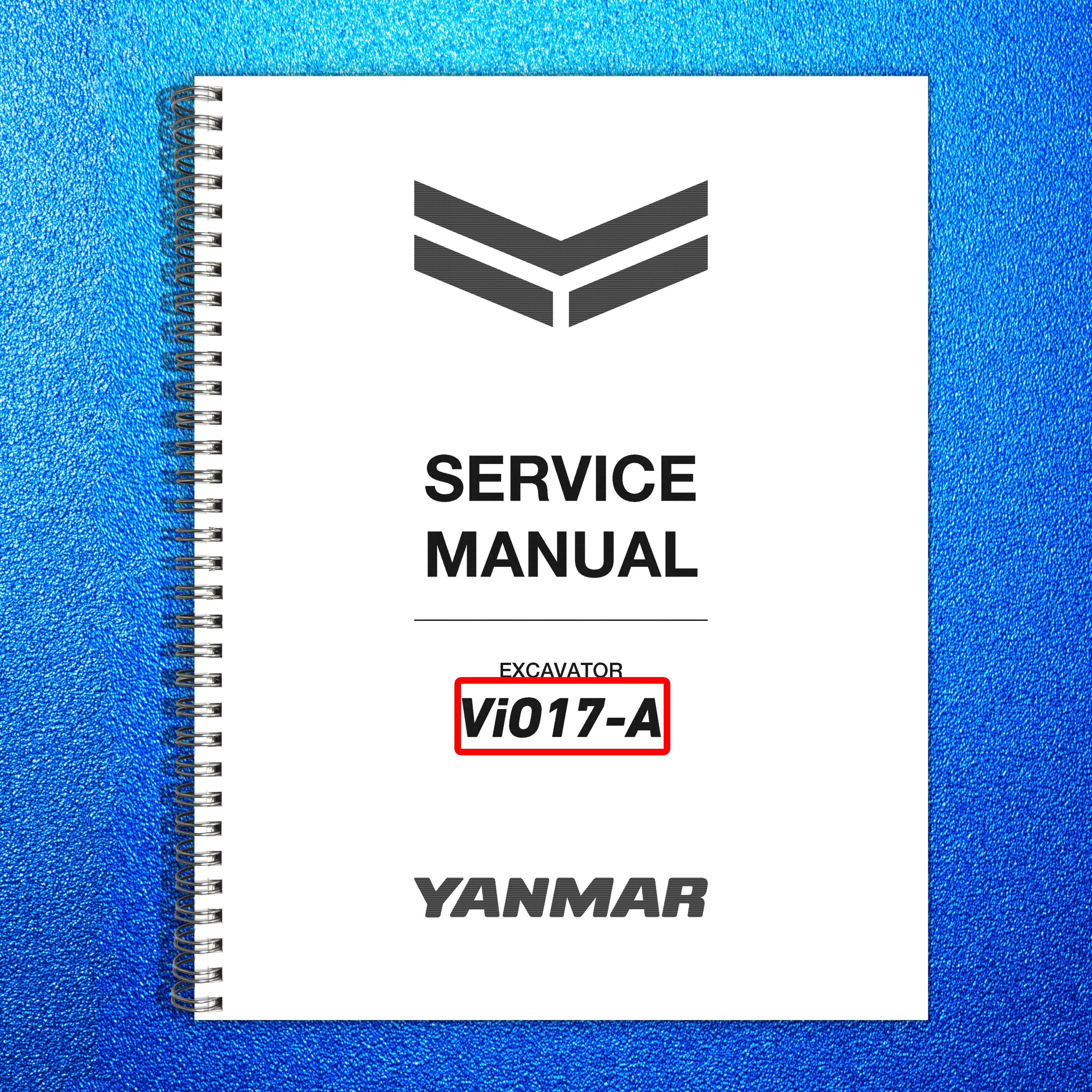 YANMAR ViO17-A Excavator Service Manual - BOUND - COVERS - XL FOLDOUT PAGES