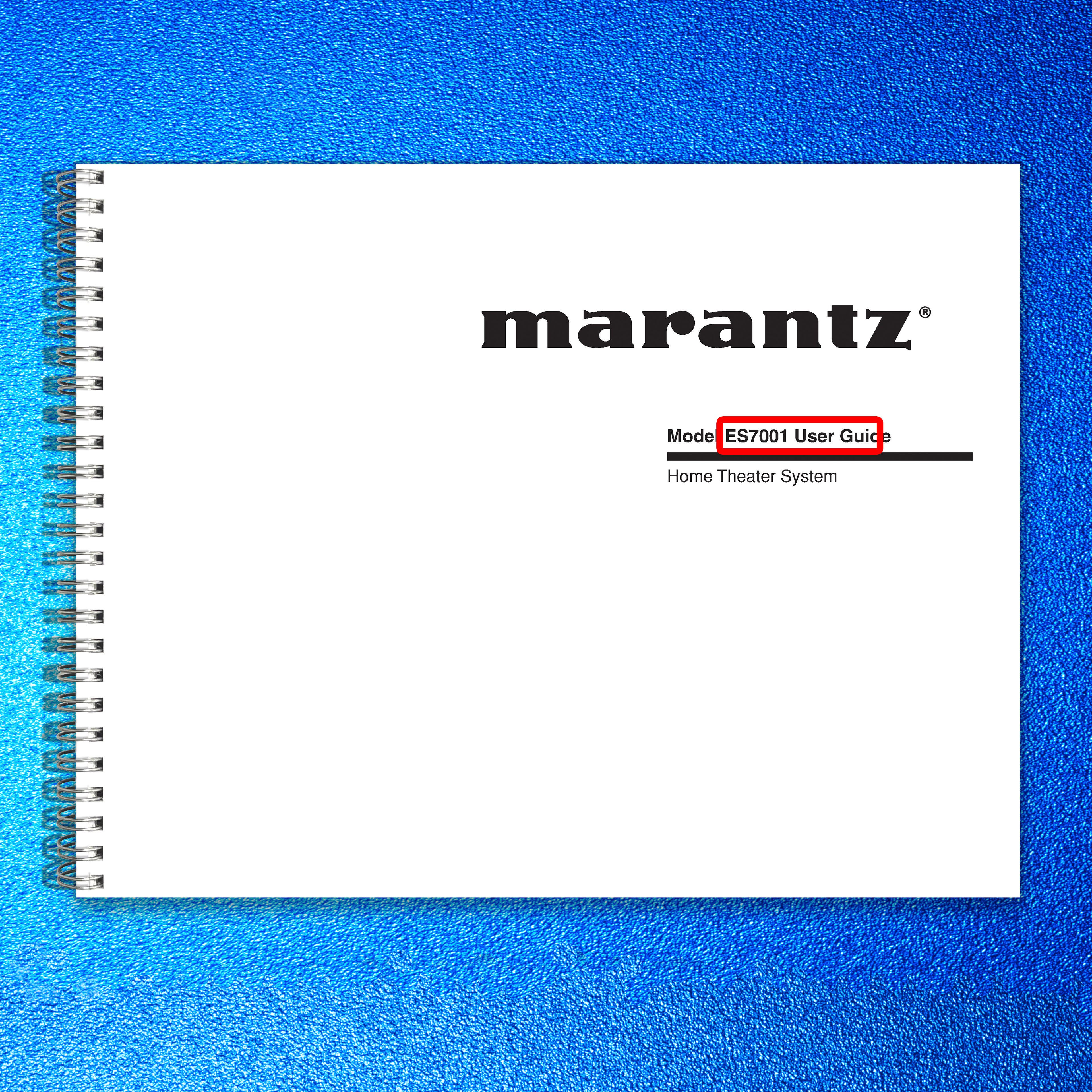 MARANTZ ES7001 Home Theater System User Guide 2007 - WIRE BOUND - TOUGH COVERS
