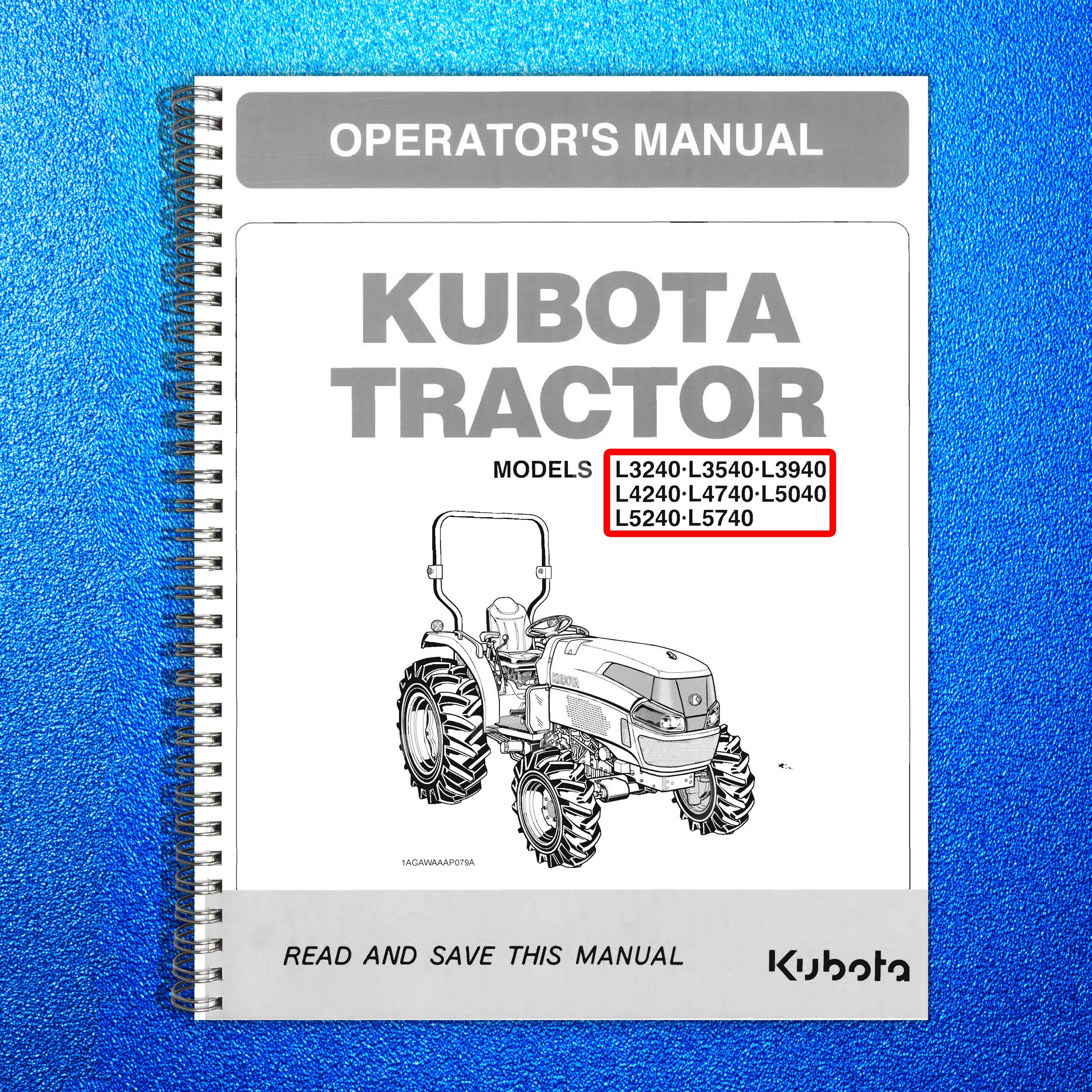 KUBOTA L3240 L3540 L3940 L4240 L4740 L5040 L5240 L5740 OPERATORS MANUAL, COVERS