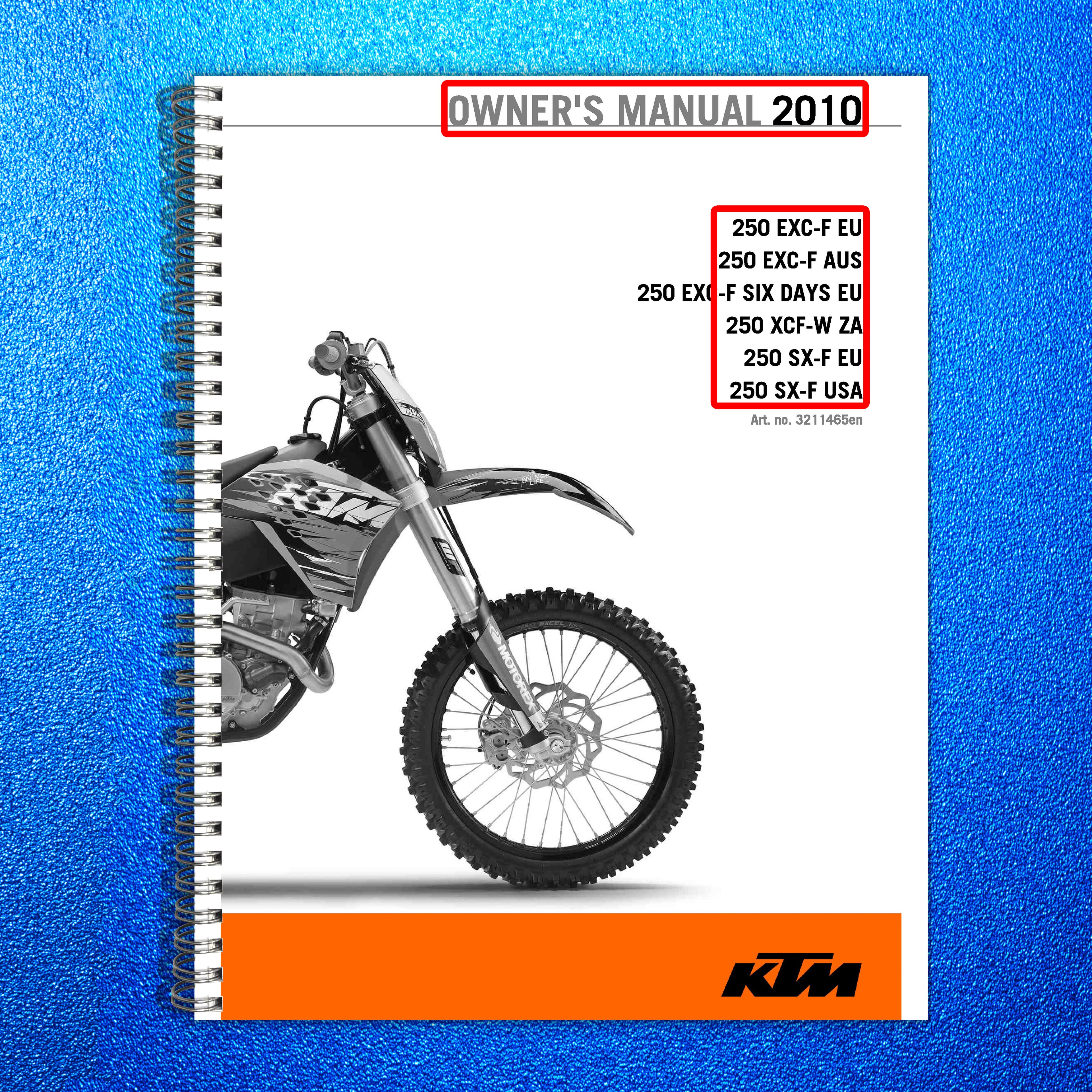KTM 250 EXC-F 250 XCF-W 250 SX-F Owners Manual 2010 - WIRE BOUND - TOUGH COVERS