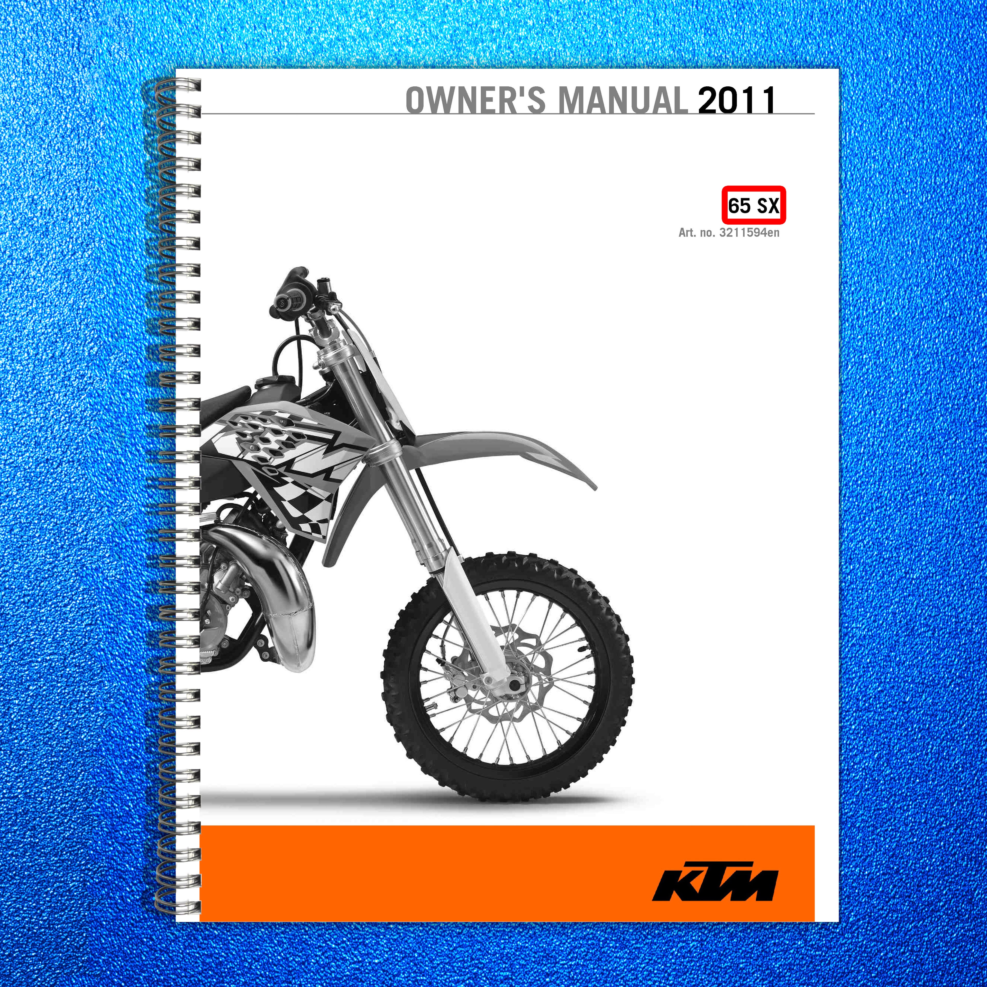KTM 65 SX European Model Owners Manual 2011 - STEEL WIRE BOUND - TOUGH COVERS
