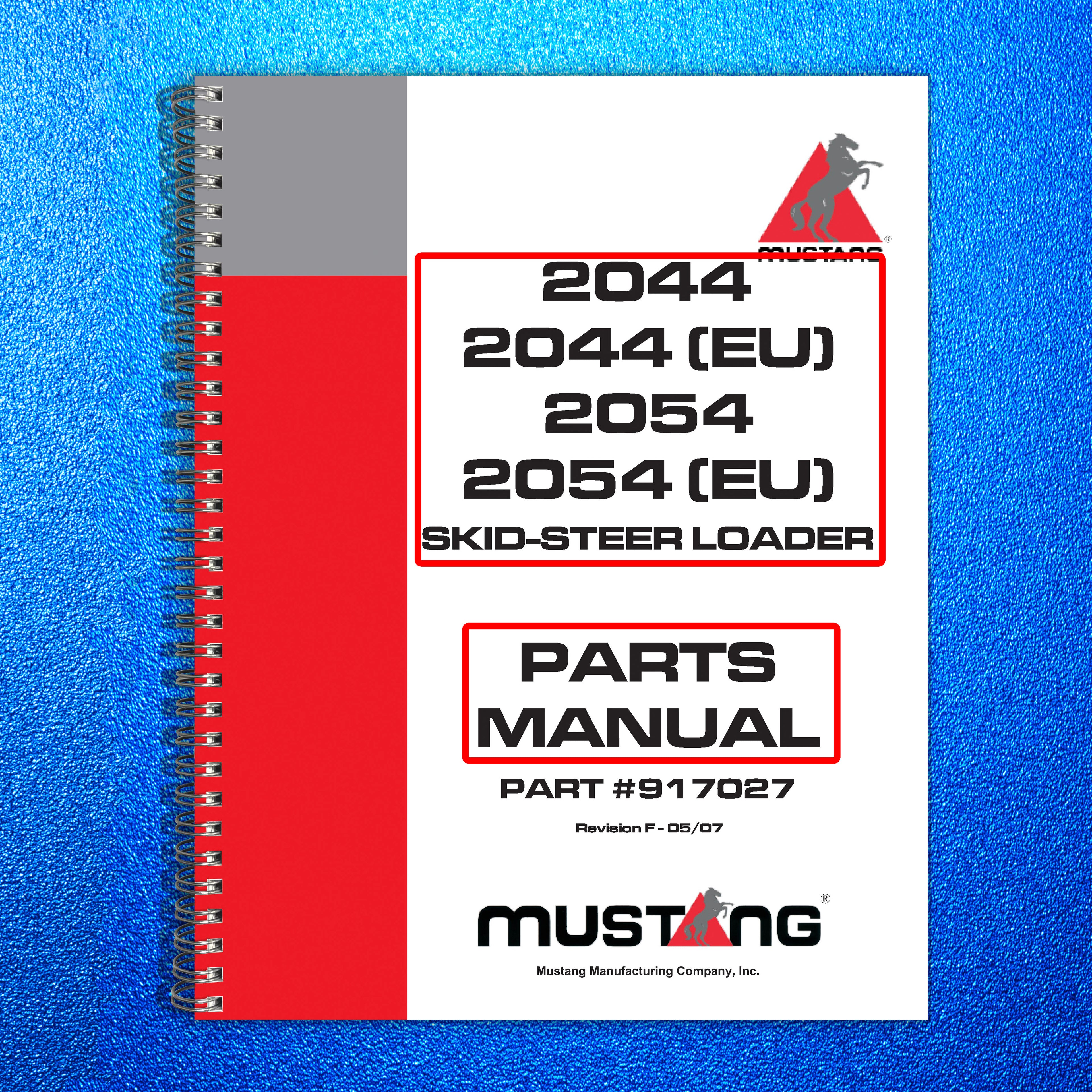MUSTANG 2044 2054 SKID STEER LOARDER PARTS MANUAL - WIRE BOUND - COVERS