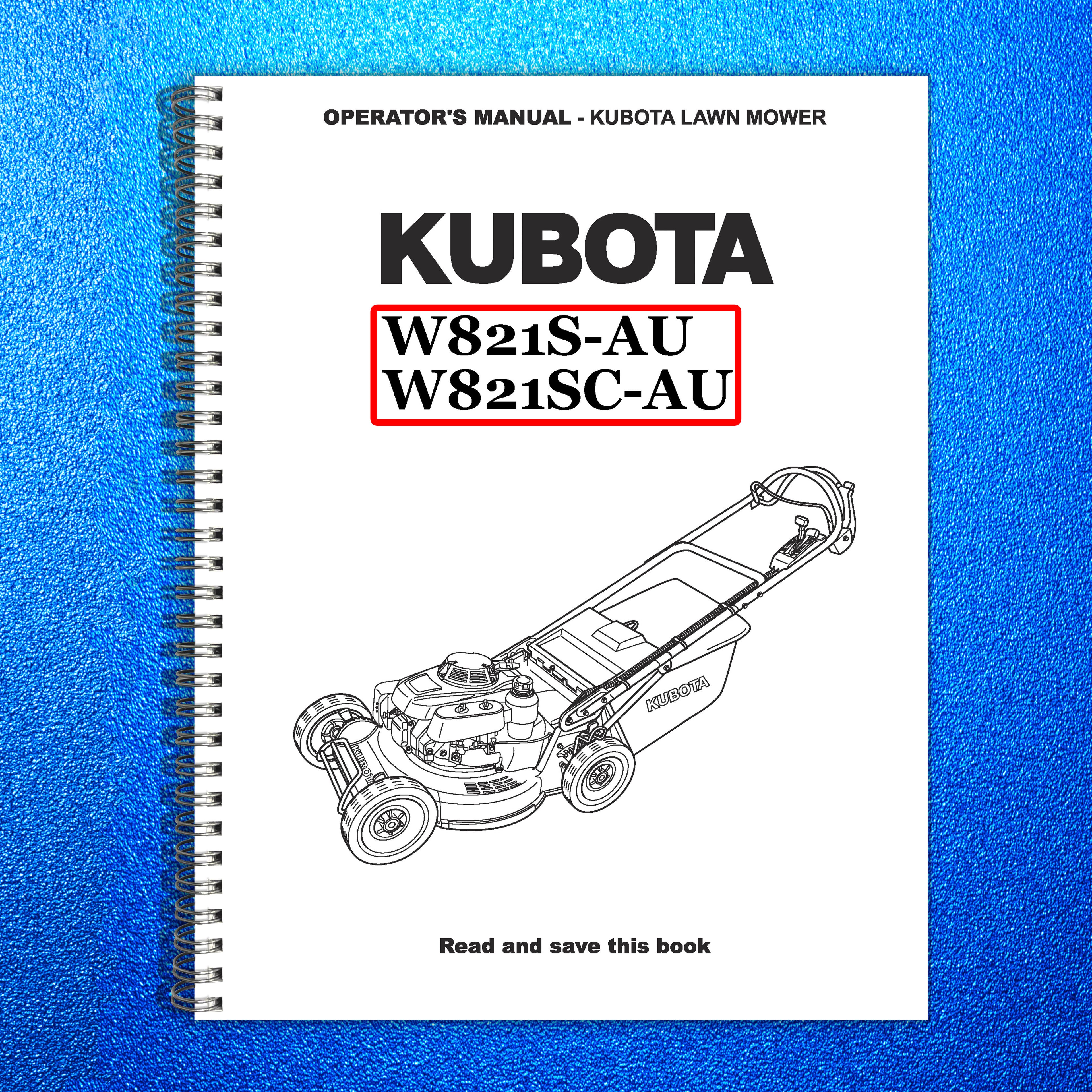 KUBOTA W821S W821SC Walk Behind Mower User Manual - WIRE BOUND - TOUGH COVERS