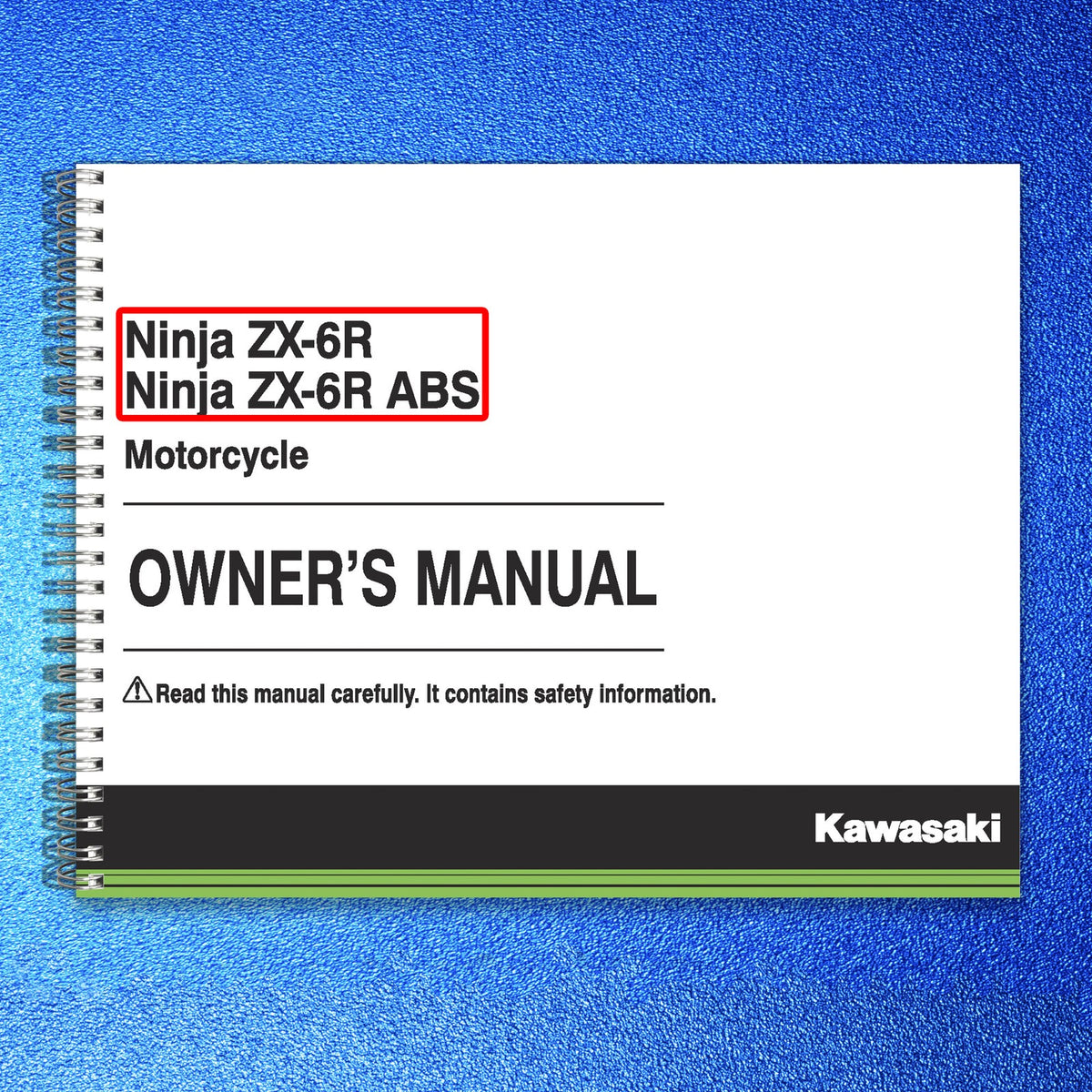 KAWASAKI Ninja ZX-6R Owners Manual 2017 - STEEL WIRE BOUND - PROTECTIVE COVERS