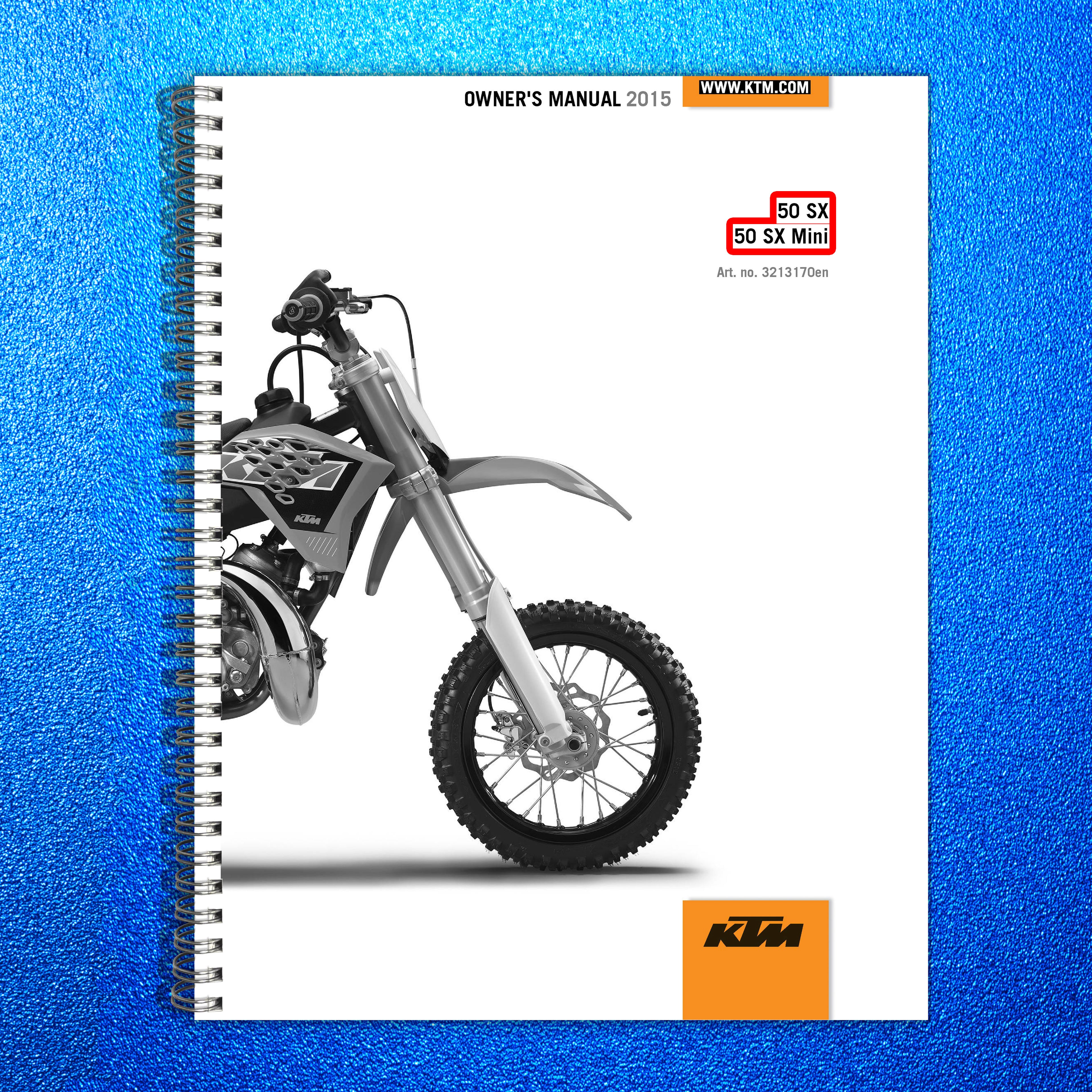 KTM 50 SX 50 SX Mini Owners Manual 2015 - STEEL WIRE BOUND - PROTECTIVE COVERS