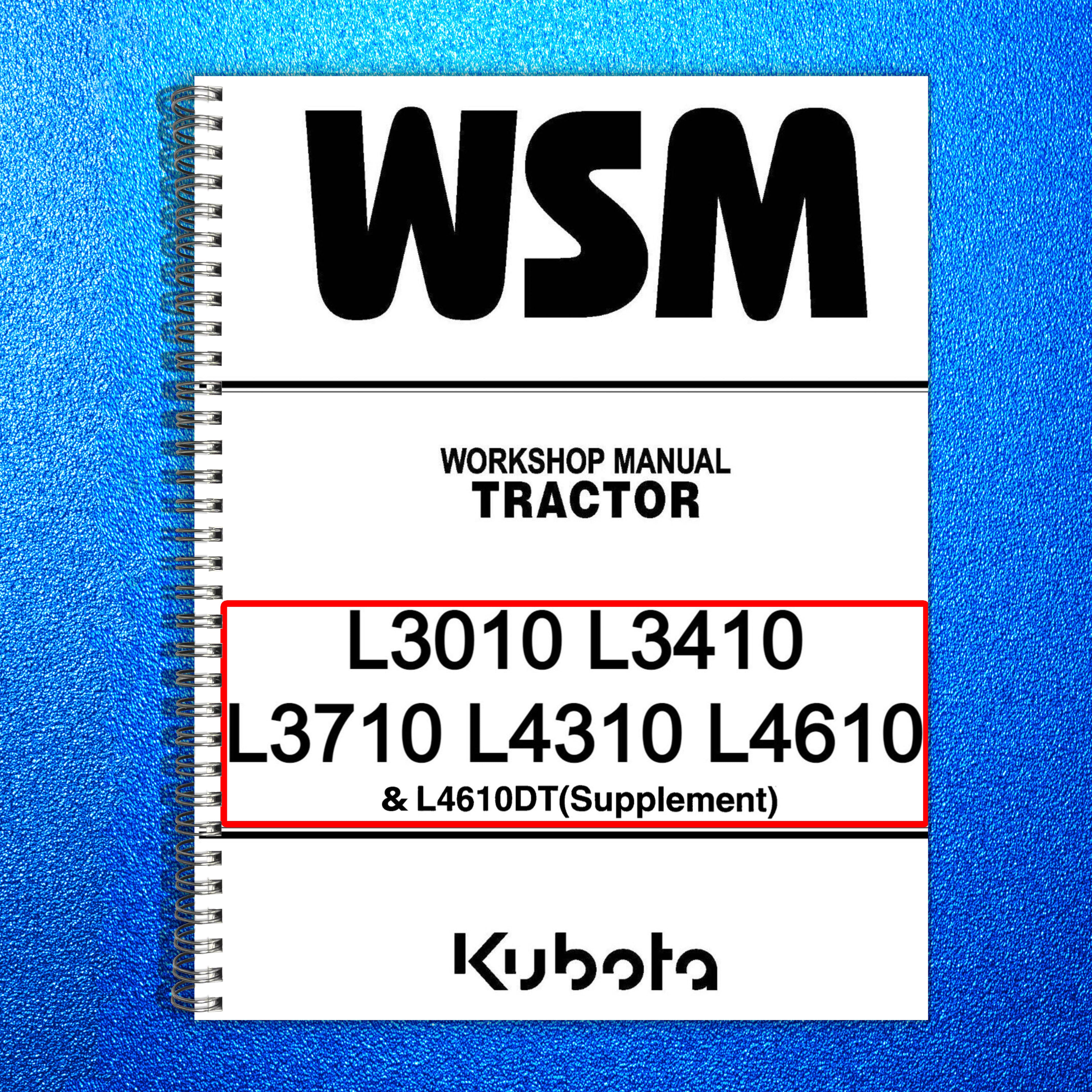 KUBOTA L3010 L3410 L3710 L4310 L4610 WORKSHOP MANUAL+SUPPLEMENT: 684 PGS, 2 VOLS