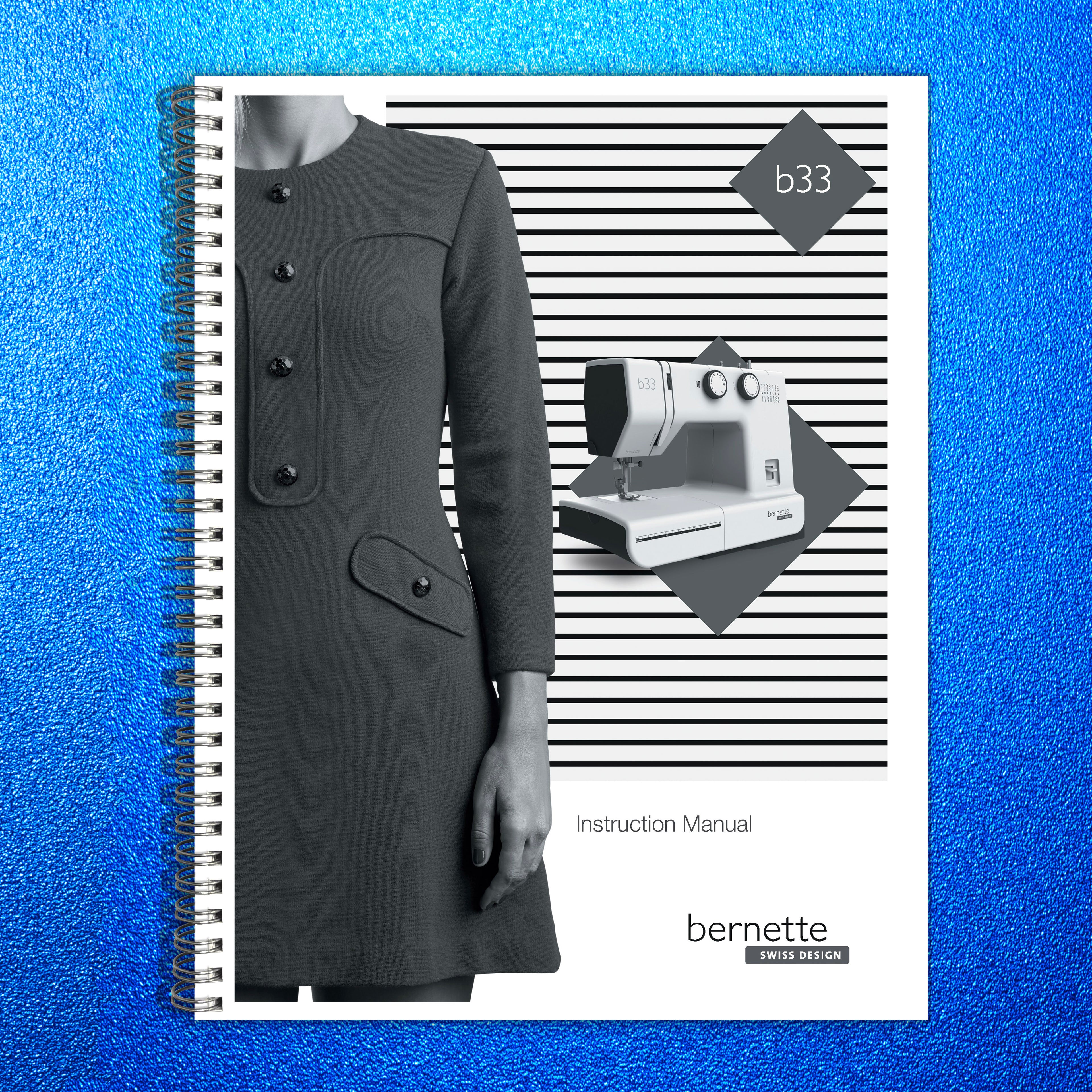 BERNINA BERNETTE B33 Sewing Machine Instruction Manual 2023 - WIRE BOUND