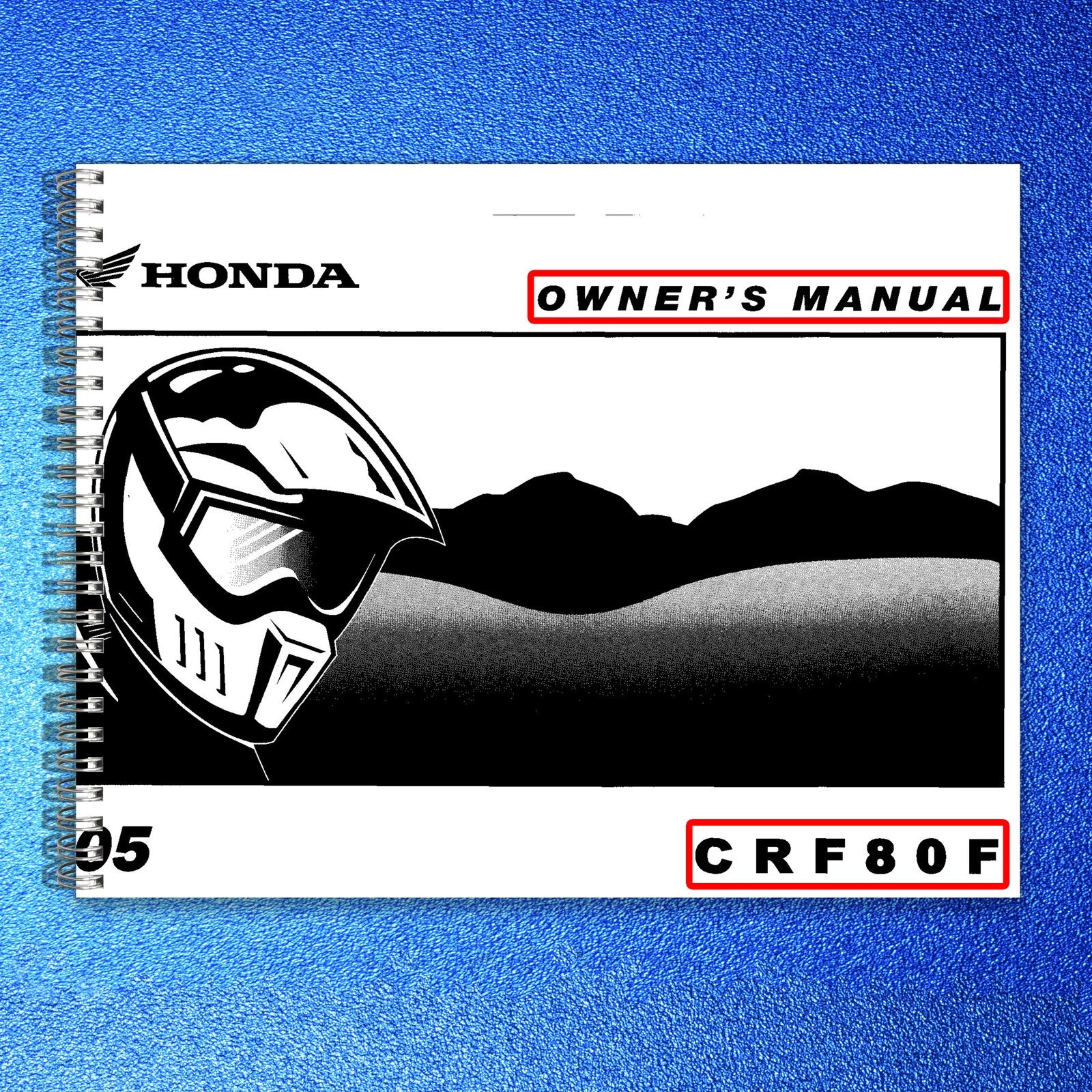HONDA CRF80F Owners Manual 2005 - STEEL WIRE BOUND - PROTECTIVE COVERS