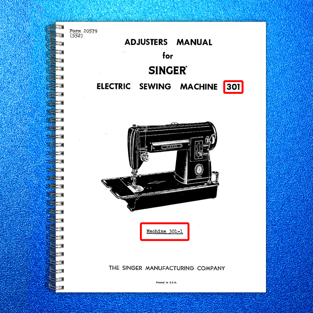 Singer 301 Adjusters Manual For Electric Sewing Machine - Tough Wire Binding