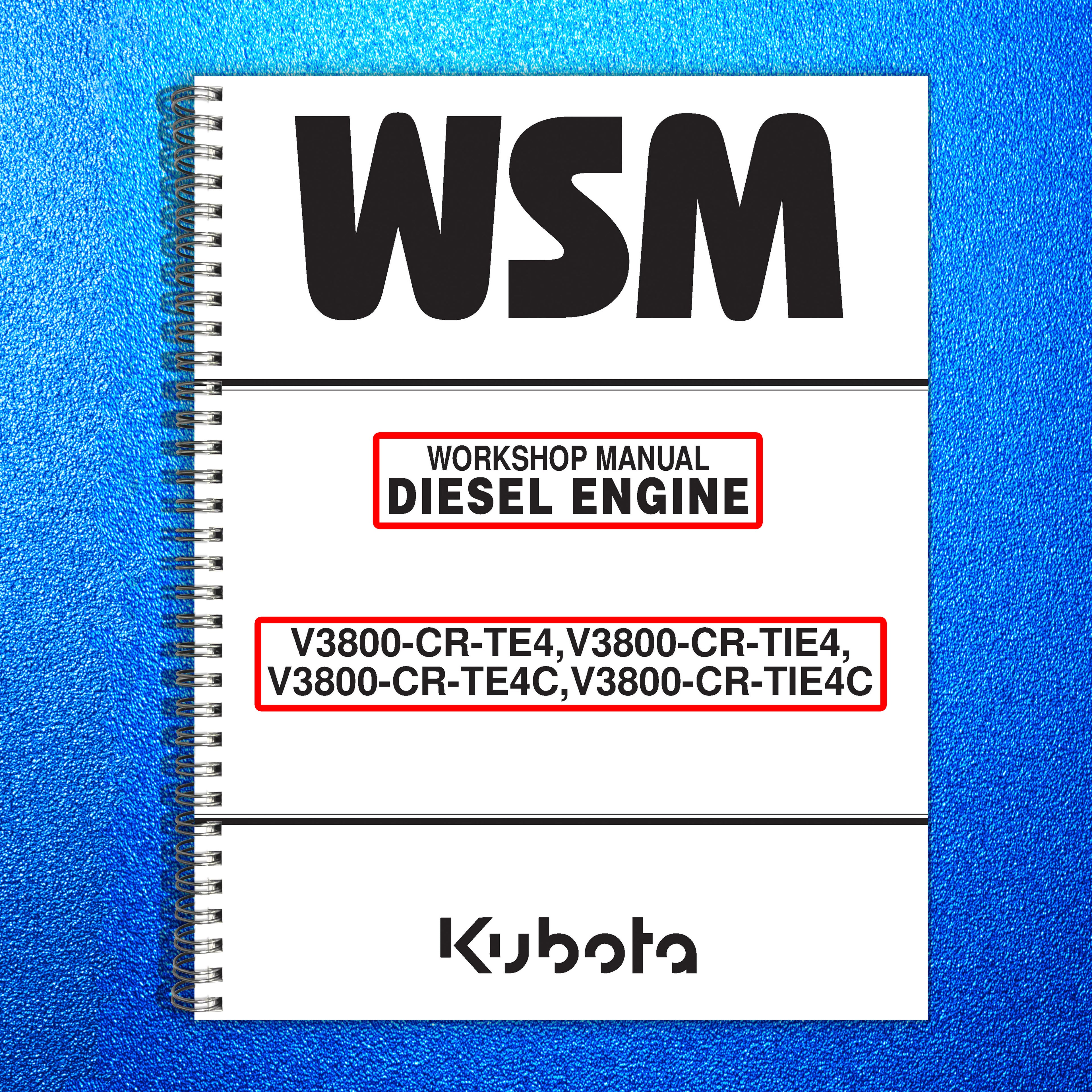 KUBOTA V3800 CR TIE4 TIE4C DIESEL ENGINE WORKSHOP MANUAL WSM, WIRE BOUND, COVERS