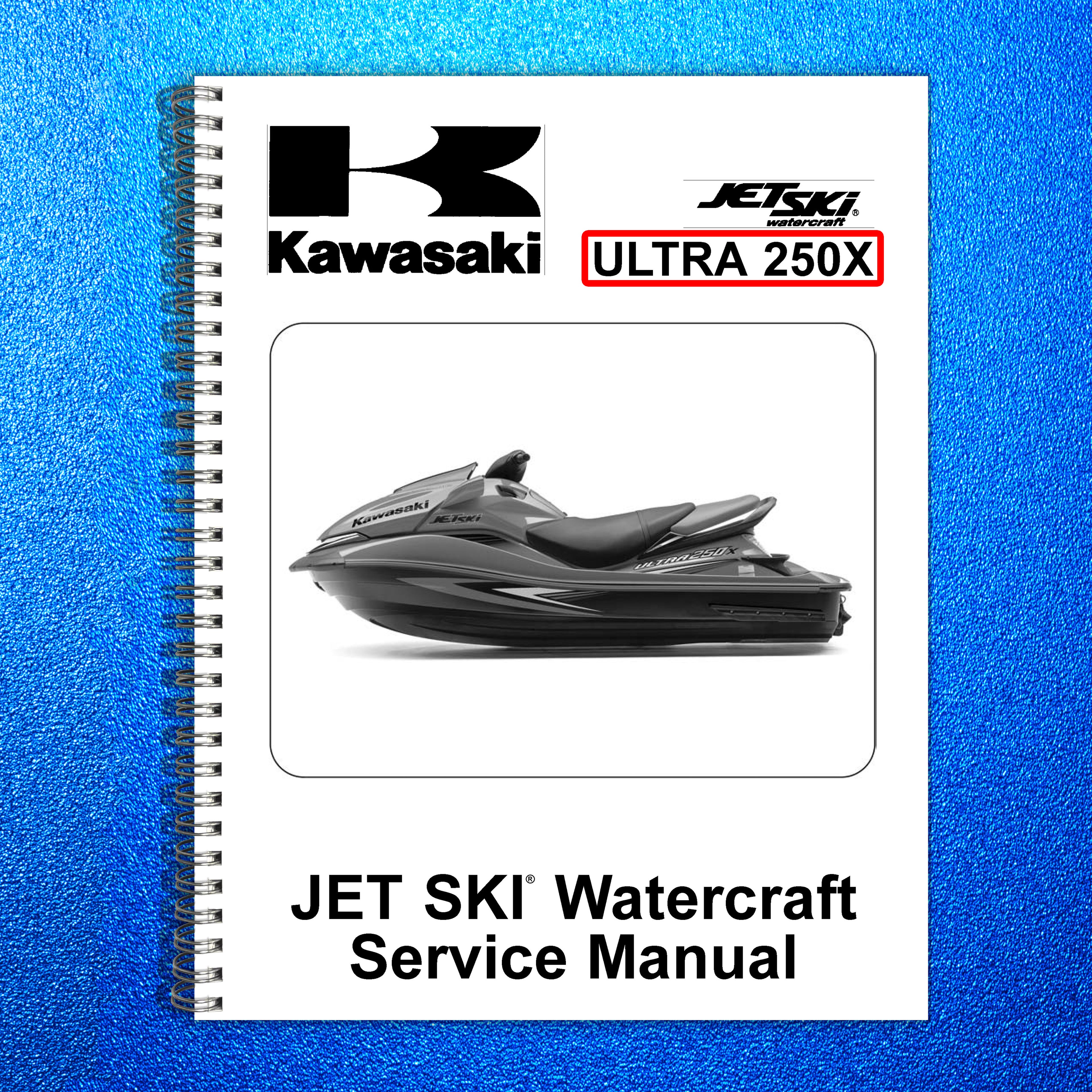 KAWASAKI ULTRA 250X Jet Ski Service Manual - STEEL WIRE BOUND - TOUGH COVERS