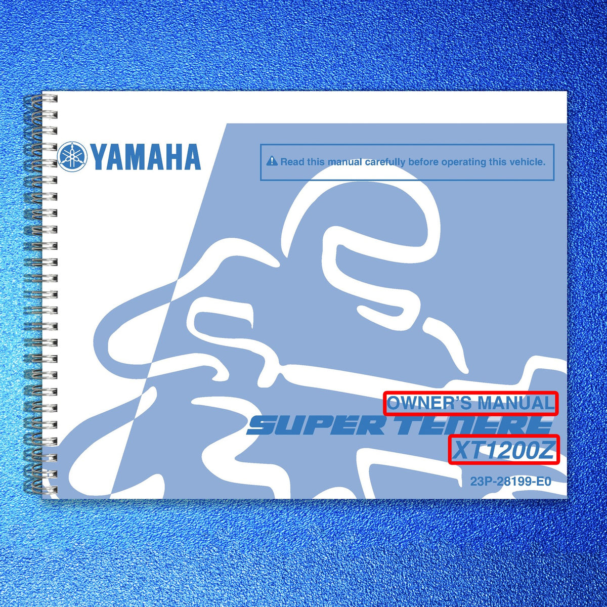 YAMAHA XT1200Z Motorcycle Owners Manual 2010 - STEEL WIRE BOUND - TOUGH COVERS