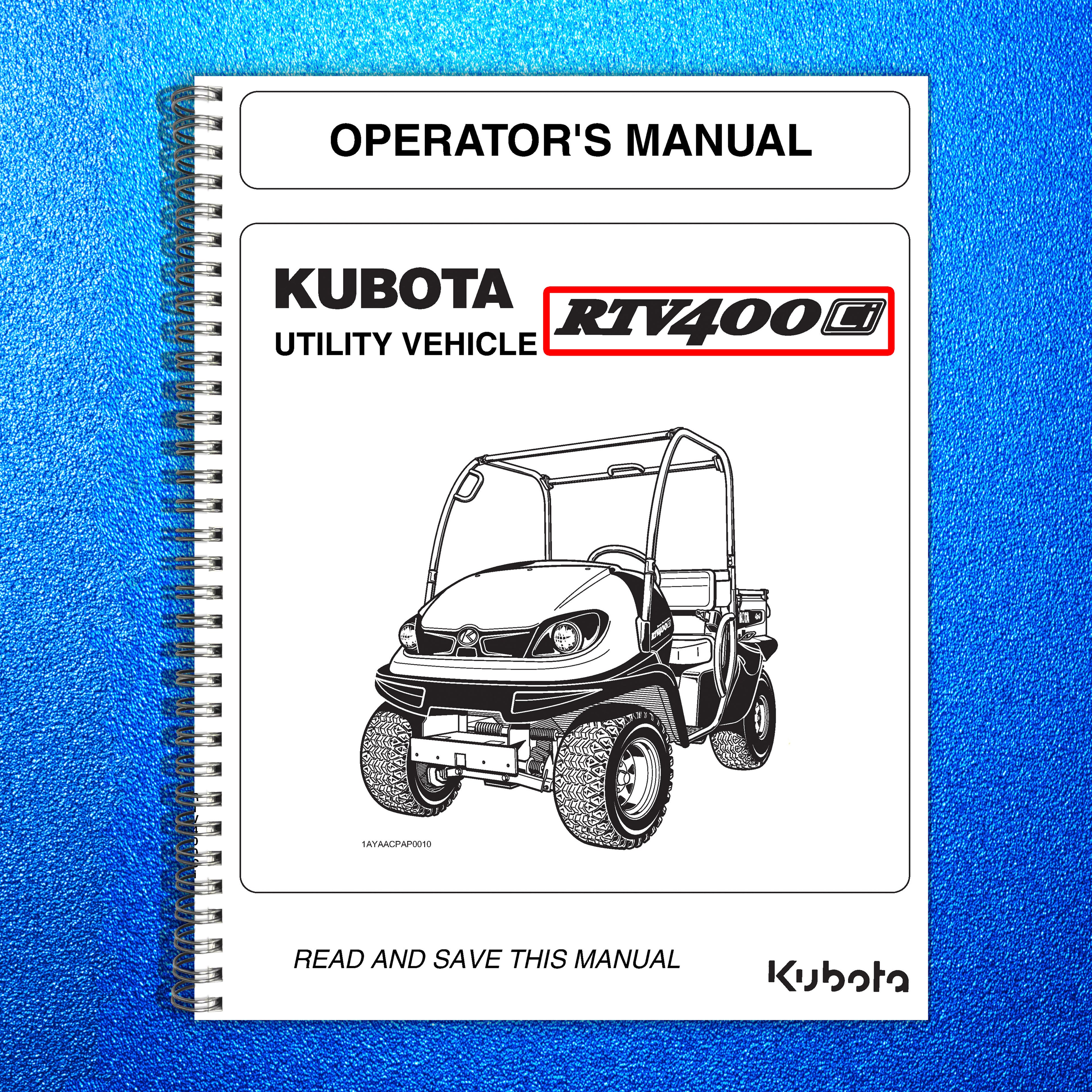 KUBOTA RTV400Ci RTV 400 ci OPERATORS MANUAL - WIRE BOUND - PROTECTIVE COVERS