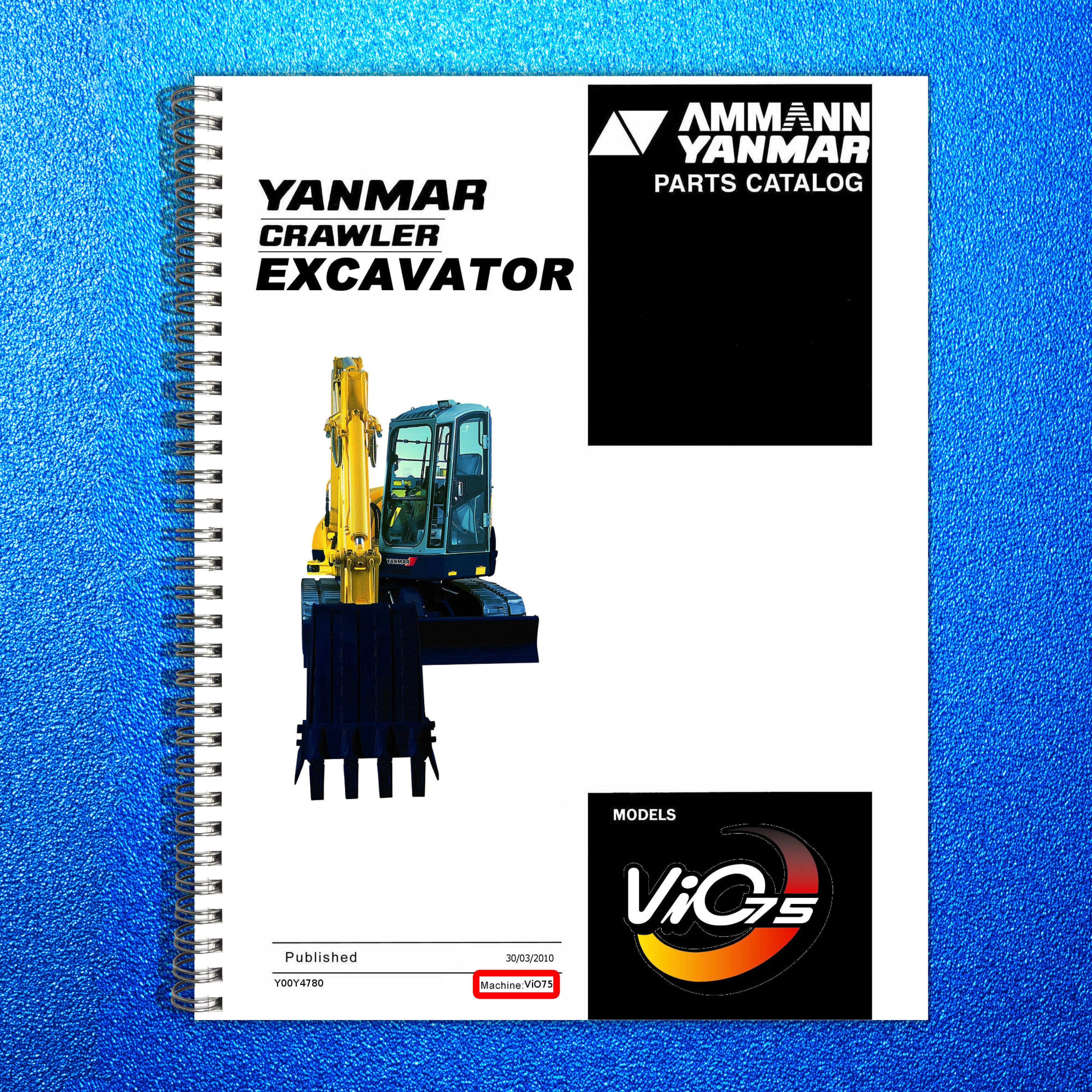 YANMAR ViO75 Crawler Excavator Parts Catalog Manual - WIRE BOUND - TOUGH COVERS