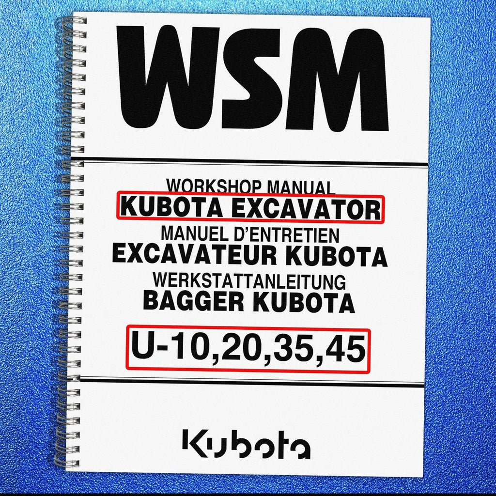 KUBOTA U10 U20 U35 U45 EXCAVATOR WORKSHOP MANUAL - WIRE BOUND - TOUGH COVERS
