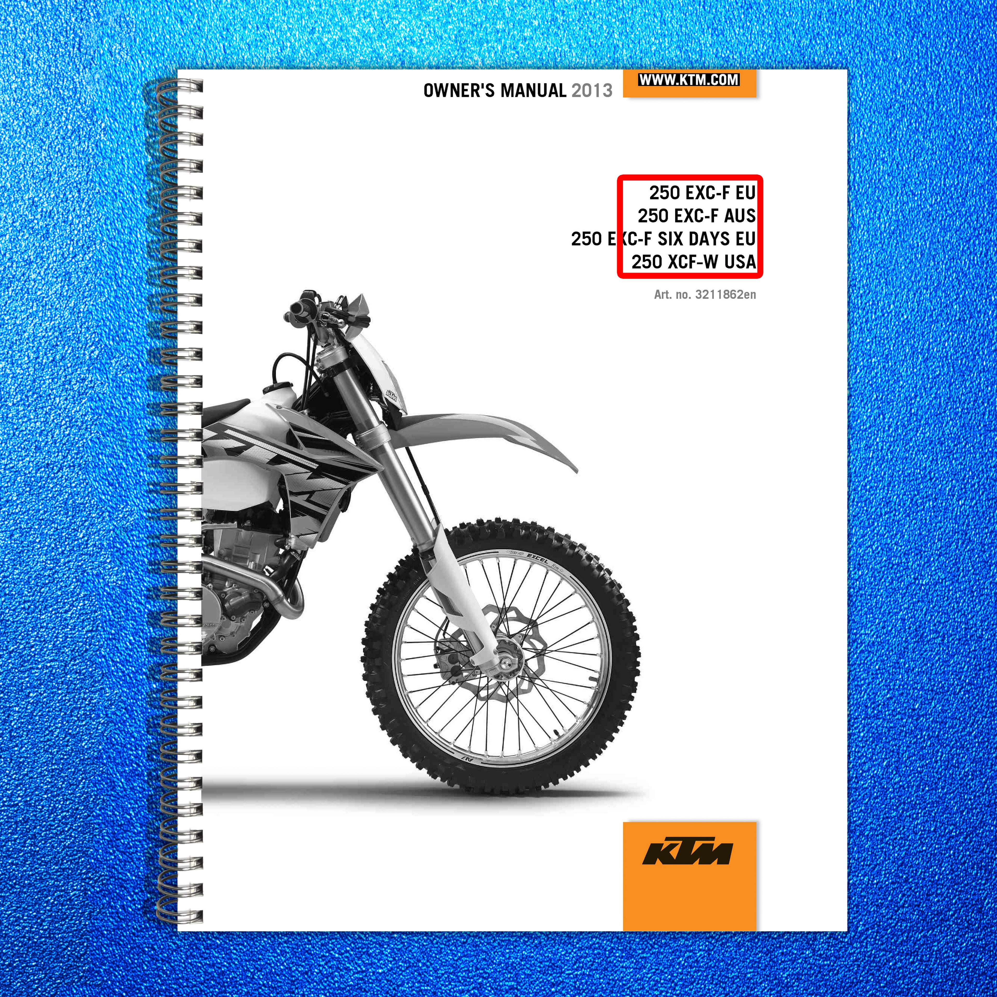 KTM 250 EXC-F 250 XCF-W Owners Manual 2013 - STEEL WIRE BOUND - TOUGH COVERS