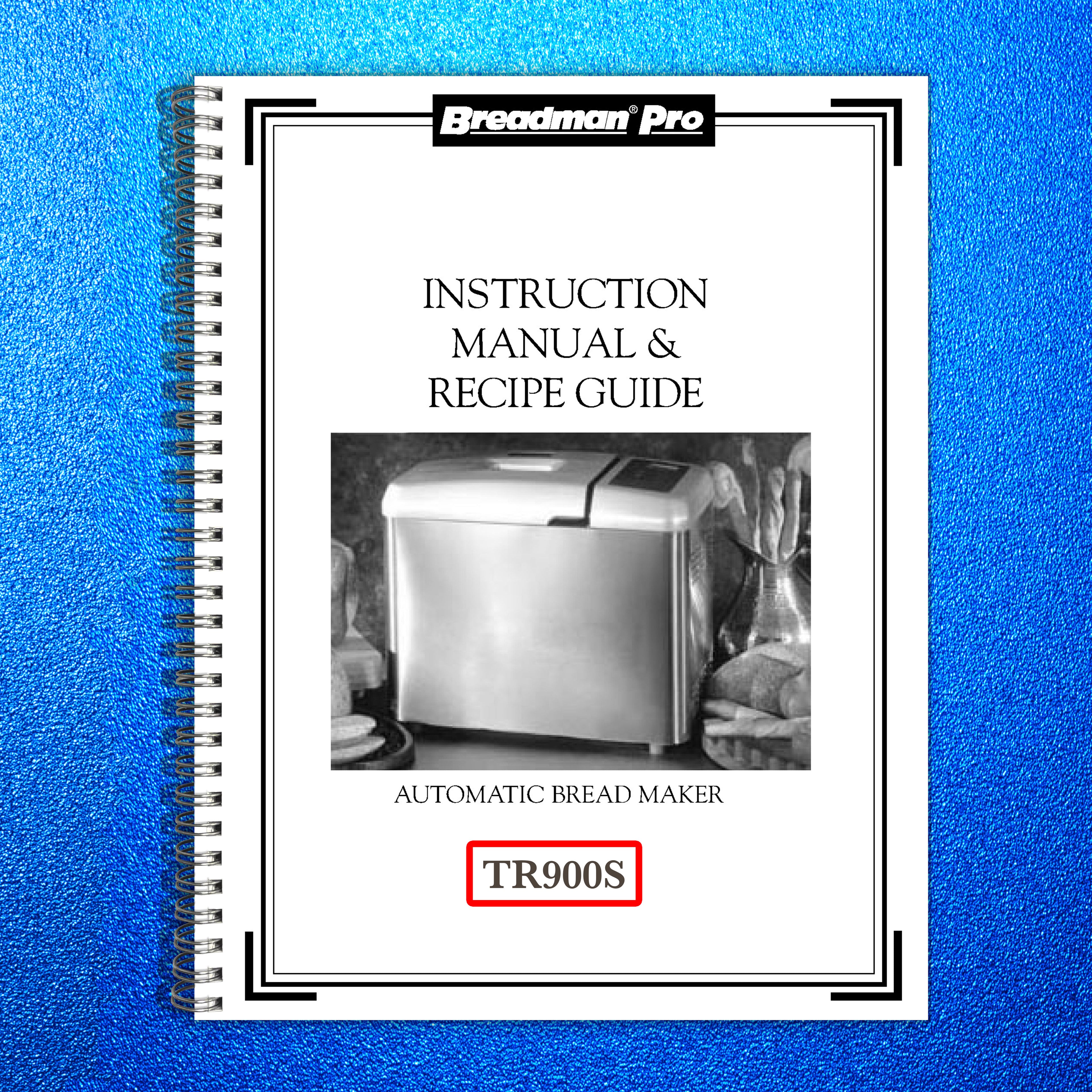 BREADMAN TR900S User Manual with Recipes - STEEL WIRE BOUND - PROTECTIVE COVERS