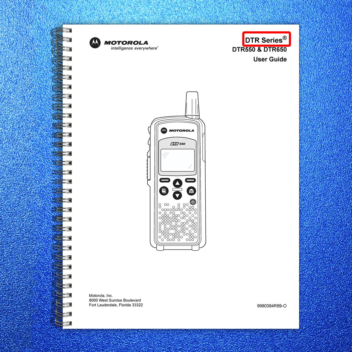 MOTOROLA DTR Series DTR550 DTR650 Two-Way Radio User Guide 2005 - WIRE BOUND