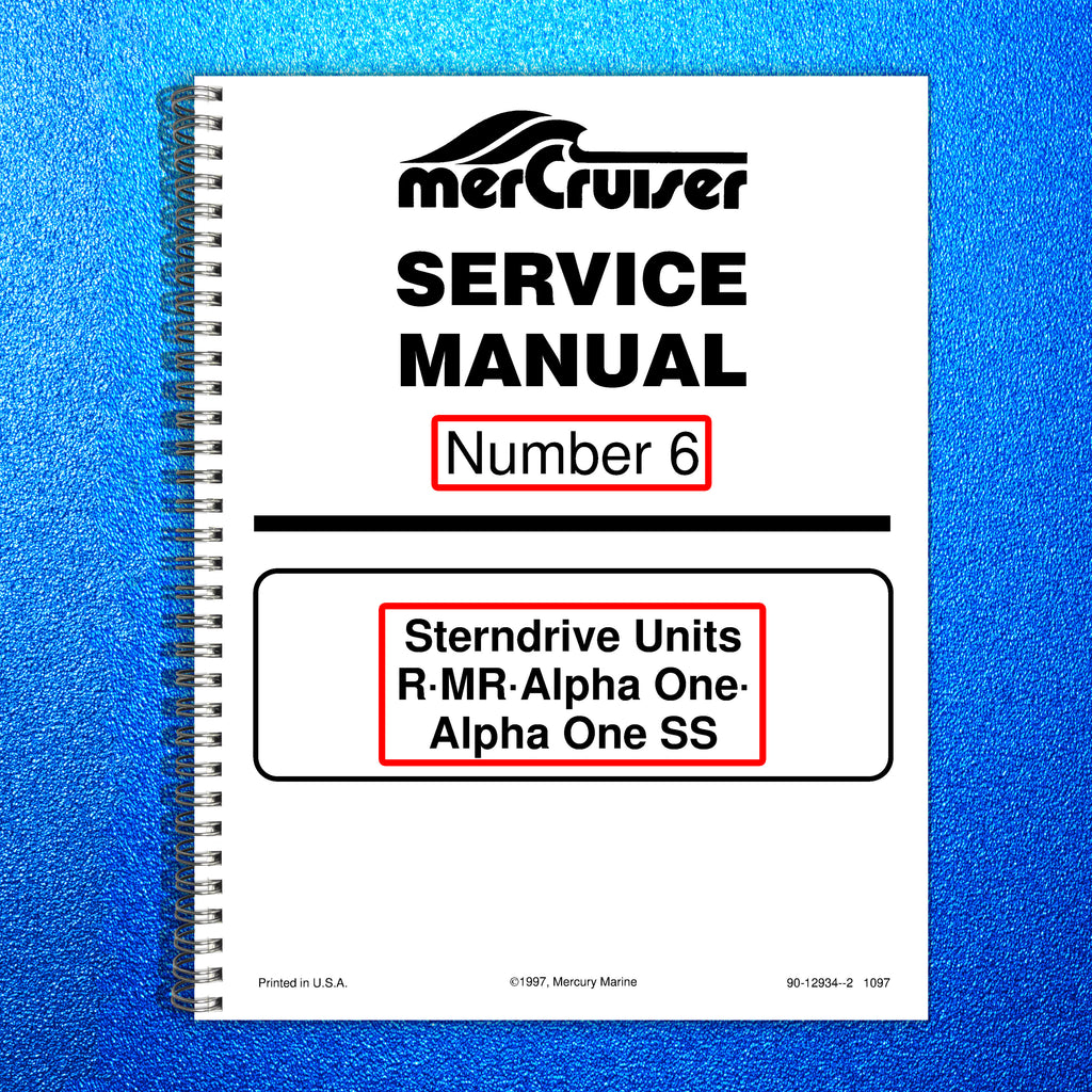 MERCURY MERCRUISER NO. 6 STERNDRIVE UNITS R MR ALPHA ONE SS SERVICE MANUAL BOUND