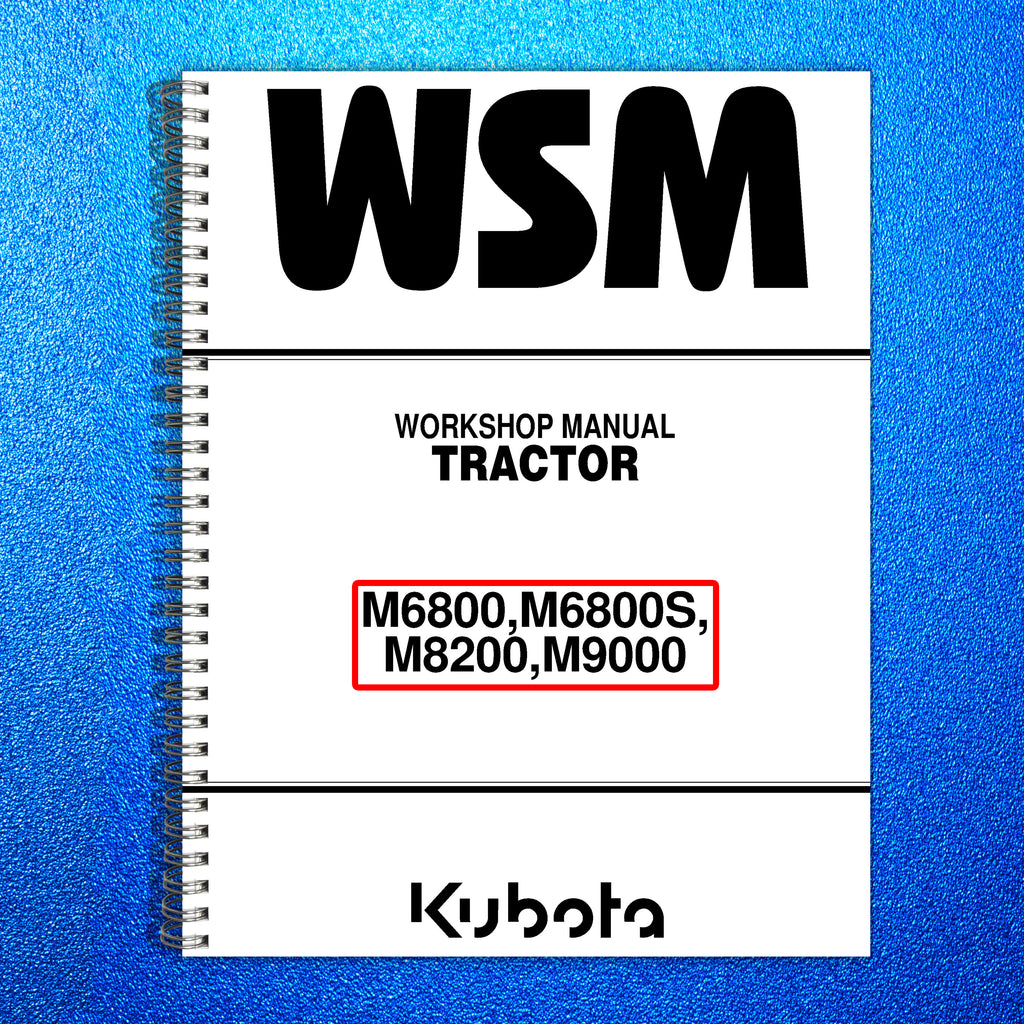 KUBOTA M6800 M6800S M8200 M9000 WORKSHOP MANUAL - WIRE BOUND - PROTECTIVE COVERS