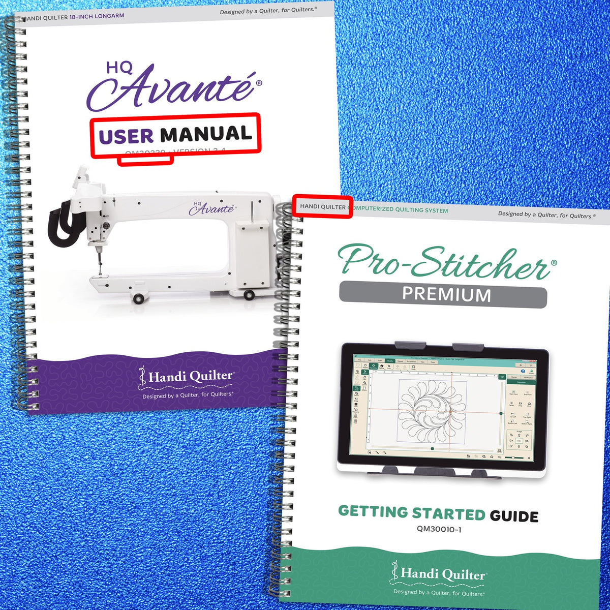HANDI QUILTER HQ Avante v3.4 & Pro-Stitcher Premium Operators Manual BUNDLE