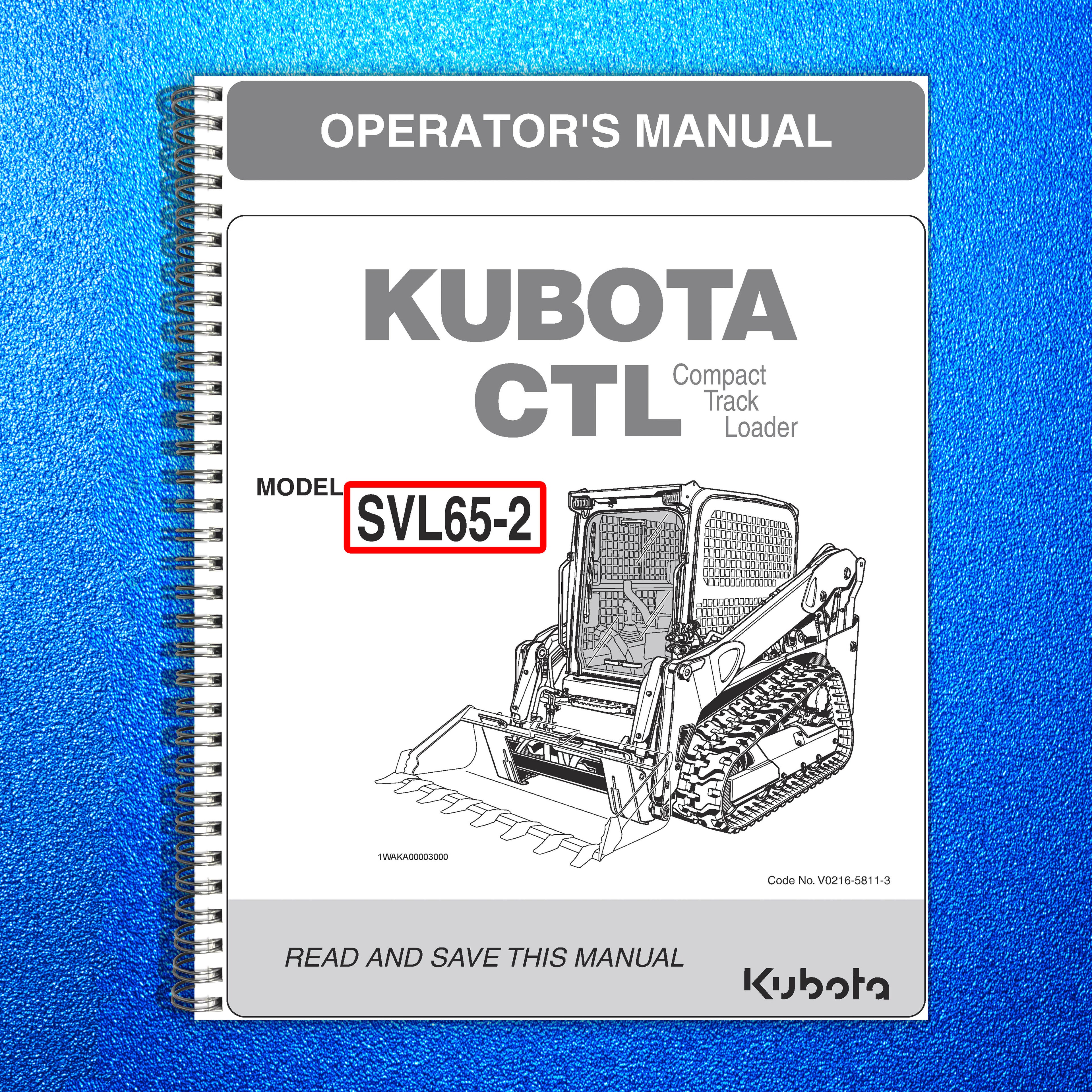 KUBOTA SVL65-2 TRACK LOADER OPERATORS MANUAL - STEEL WIRE BOUND - TOUGH COVERS