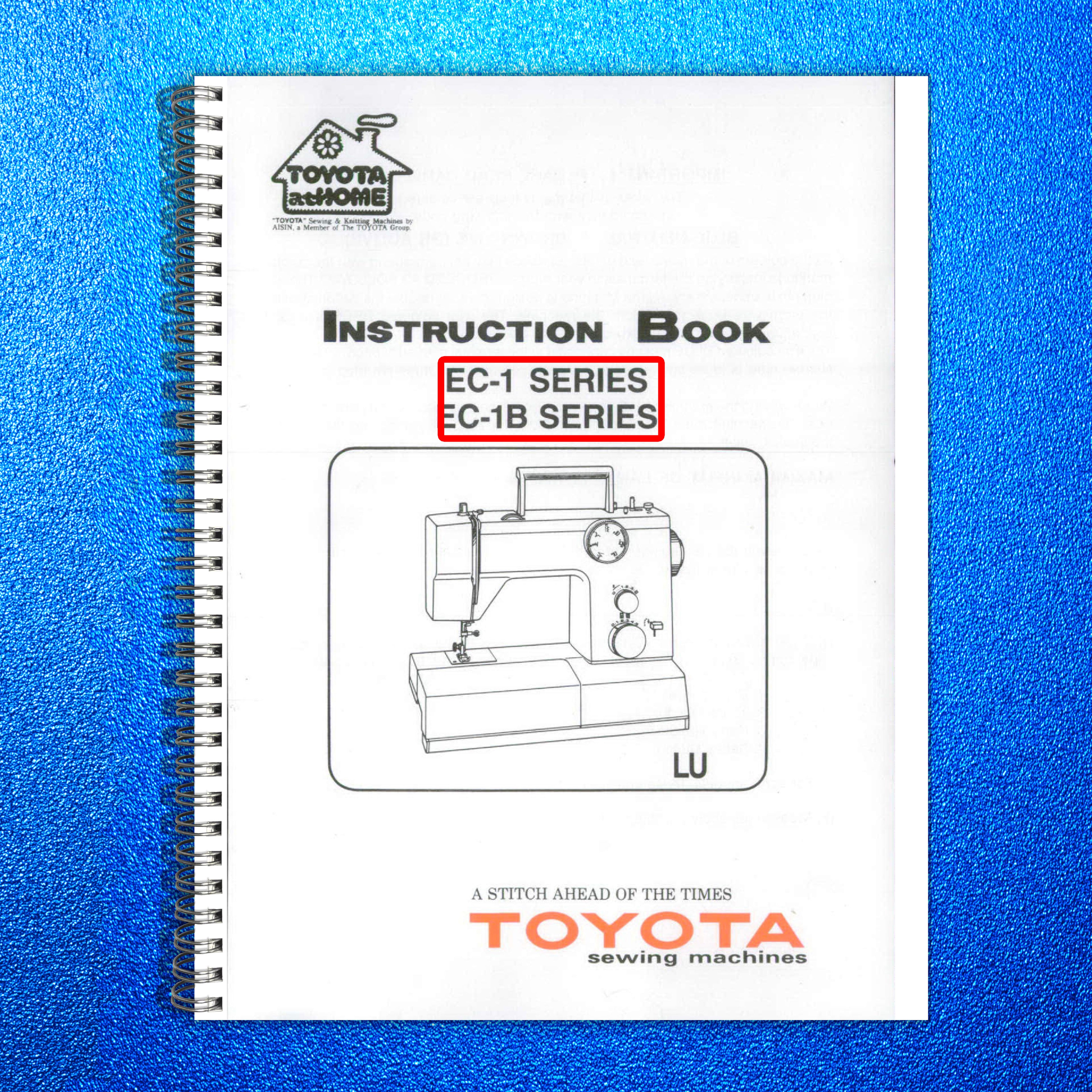 TOYOTA EC-1 EC-1B Sewing Machine Instruction Manual - WIRE BOUND - TOUGH COVERS