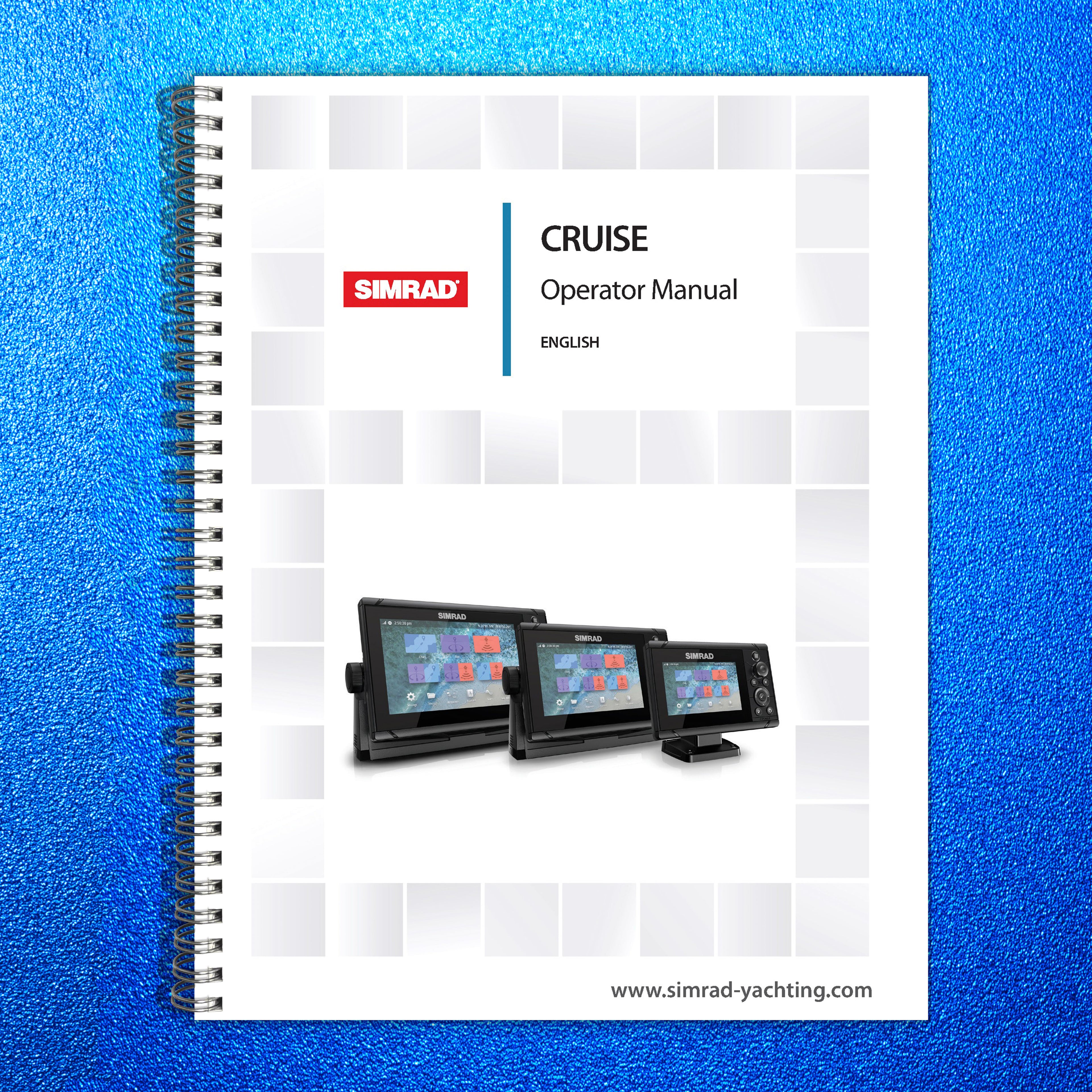 SIMRAD Cruise Chartplotter Operators Manual - STEEL WIRE BOUND - TOUGH COVERS