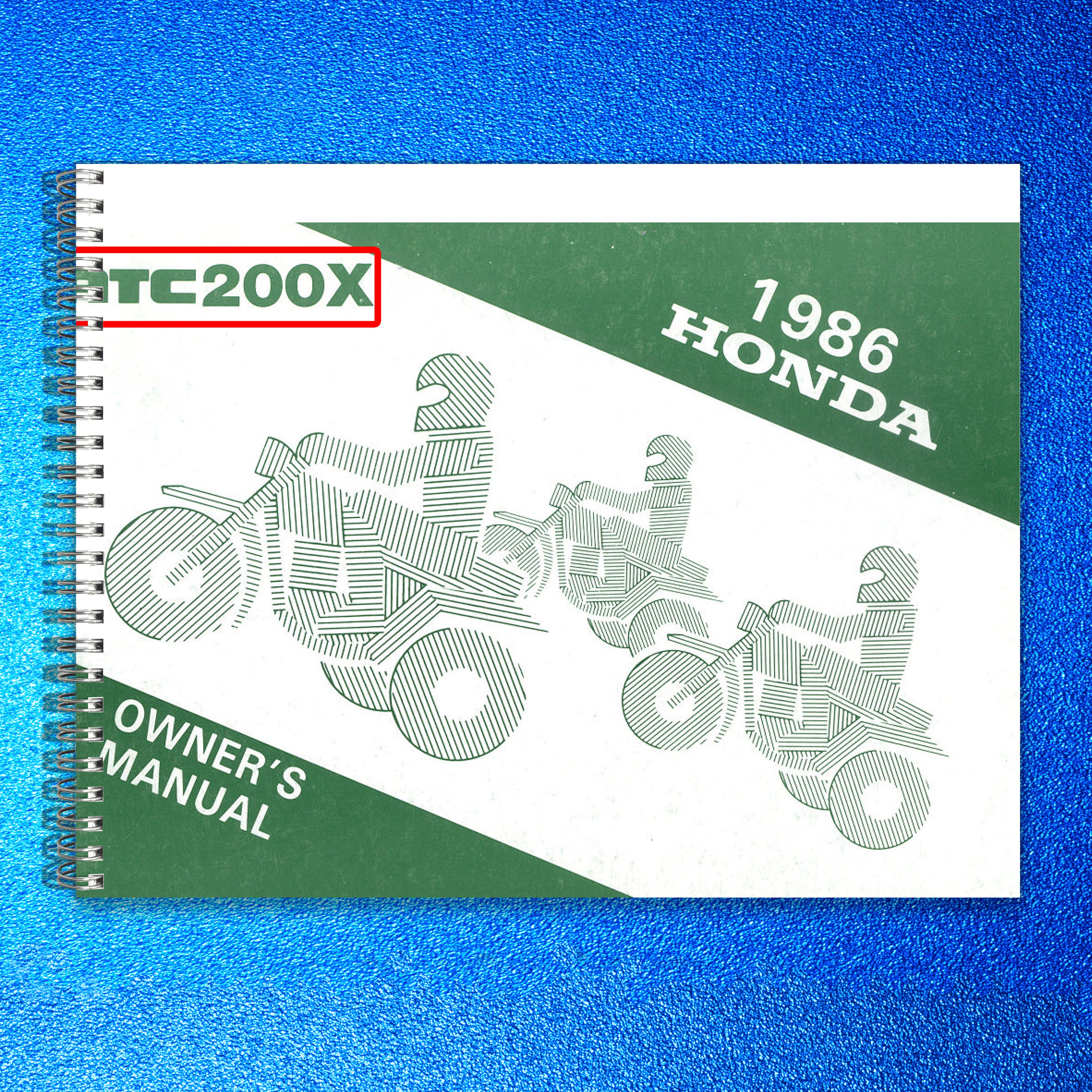 HONDA ATC200X All-Terrain Cycle Owners Manual 1986 - WIRE BOUND - TOUGH COVERS