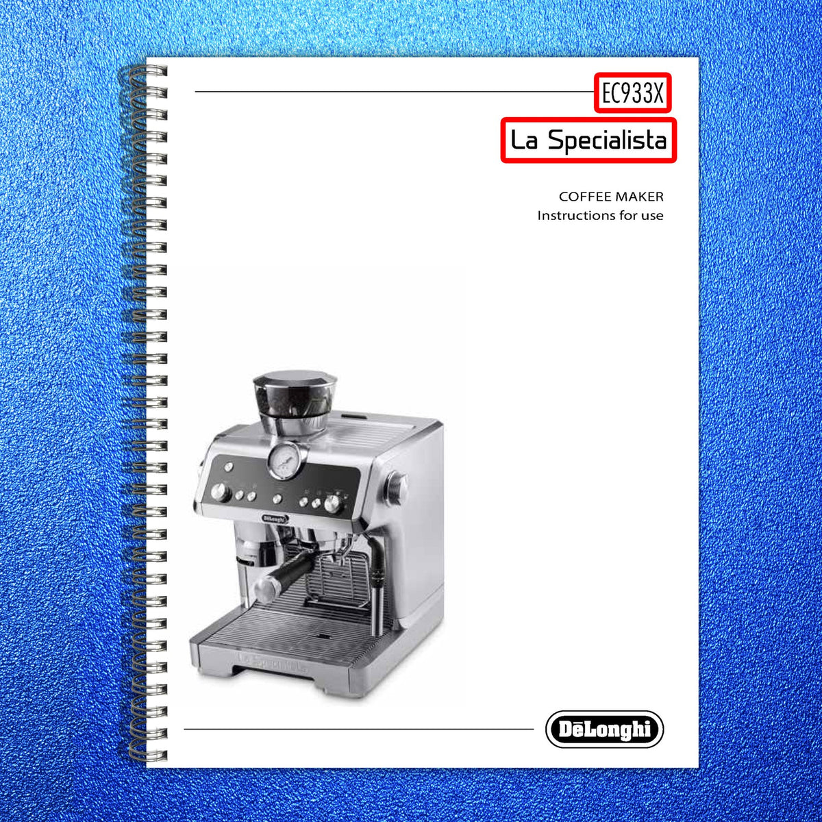 DELONGHI La Specialista EC9335 EC933X Coffee Maker Instruction Manual - BOUND