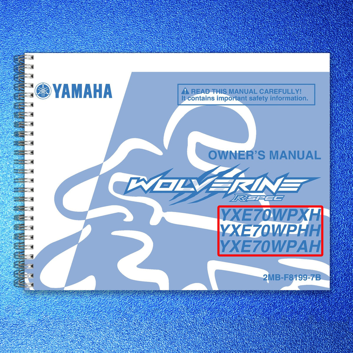 YAMAHA Wolverine YXE700 YXE70WPXH YXE70WPHH YXE70WPAH Owners Manual 2017 - BOUND