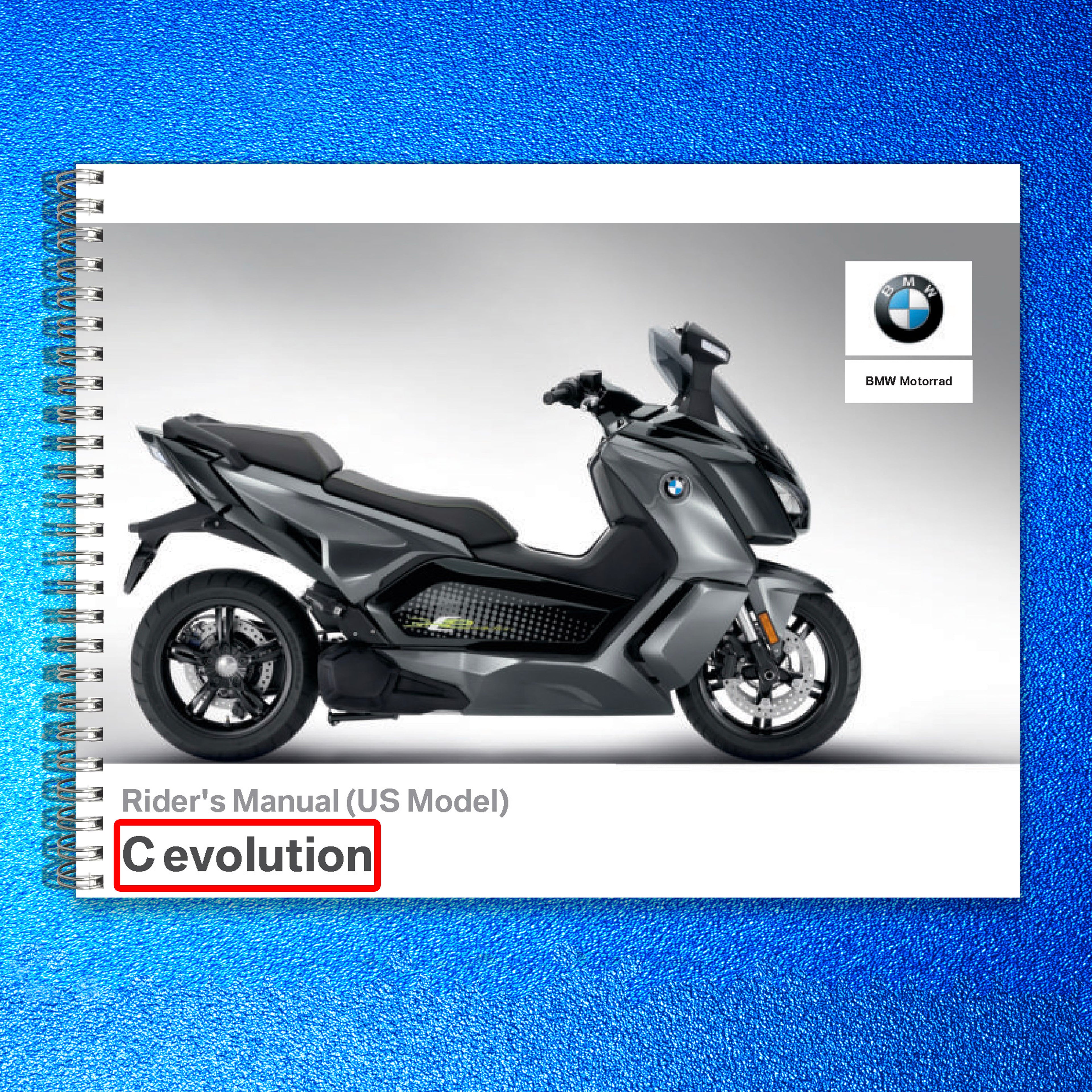 BMW C evolution Motorcycle Owners Manual 2019 - STEEL WIRE BOUND - TOUGH COVERS