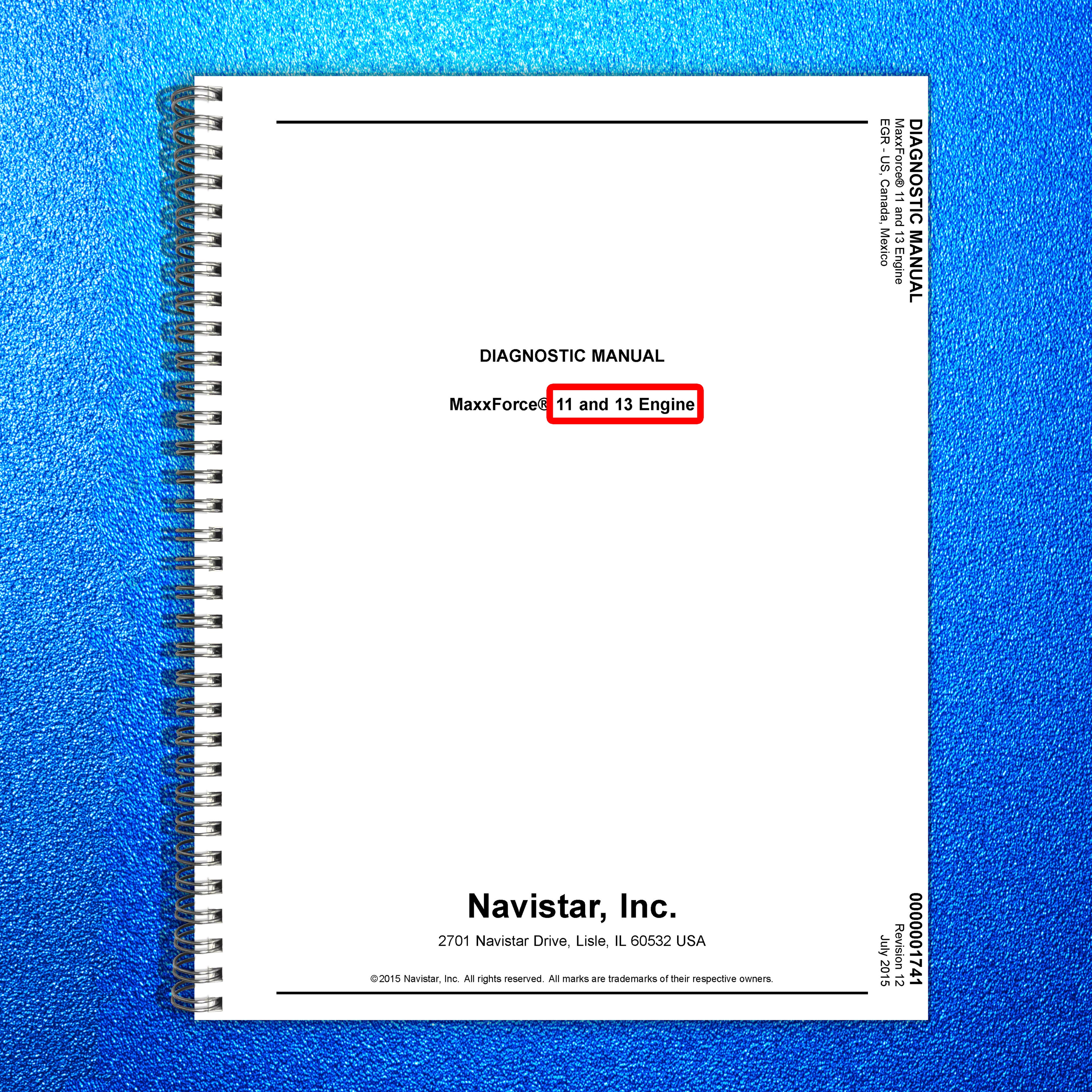 INTERNATIONAL MaxxForce 11 13 EGR Diagnostic Manual 2015 - WIRE BOUND - COVERS