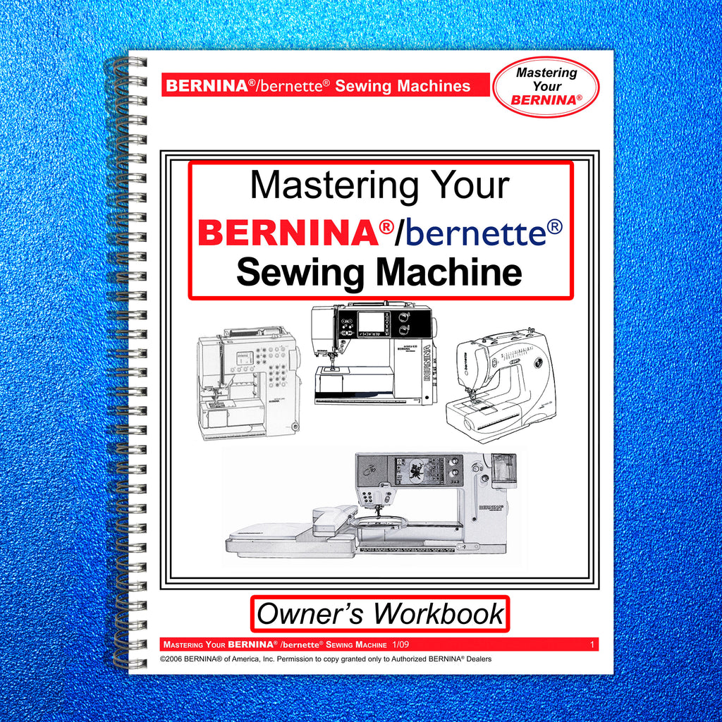 BERNINA Bernette Sewing Maching Mastery Workbook Activa Aurora Artista Series