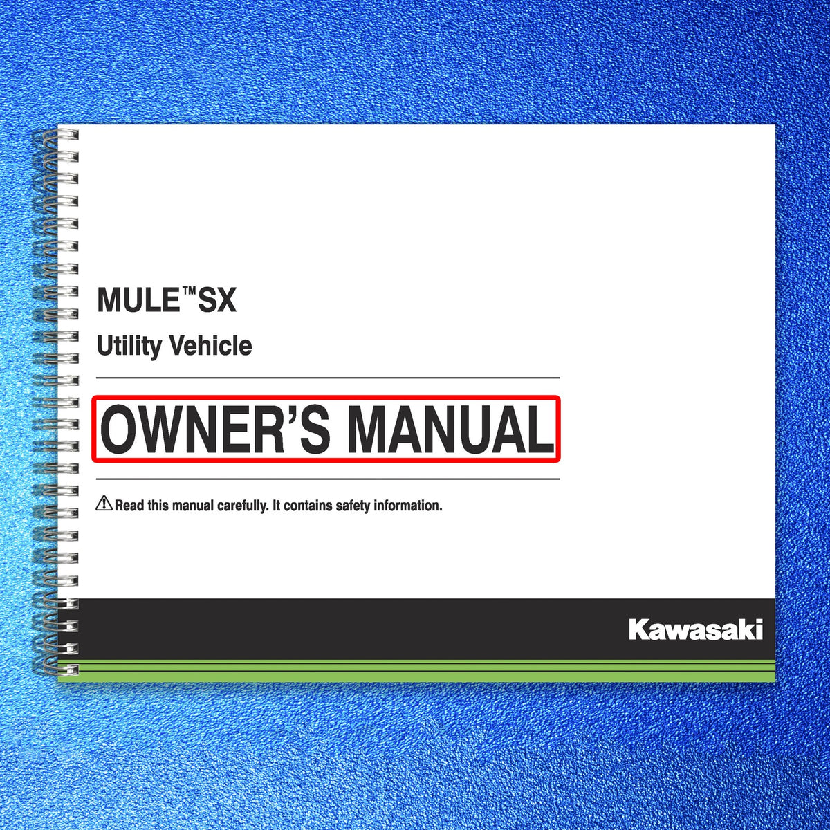 KAWASAKI Mule SX 4x4 SE Owners Manual 2017 - STEEL WIRE BOUND - TOUGH COVERS