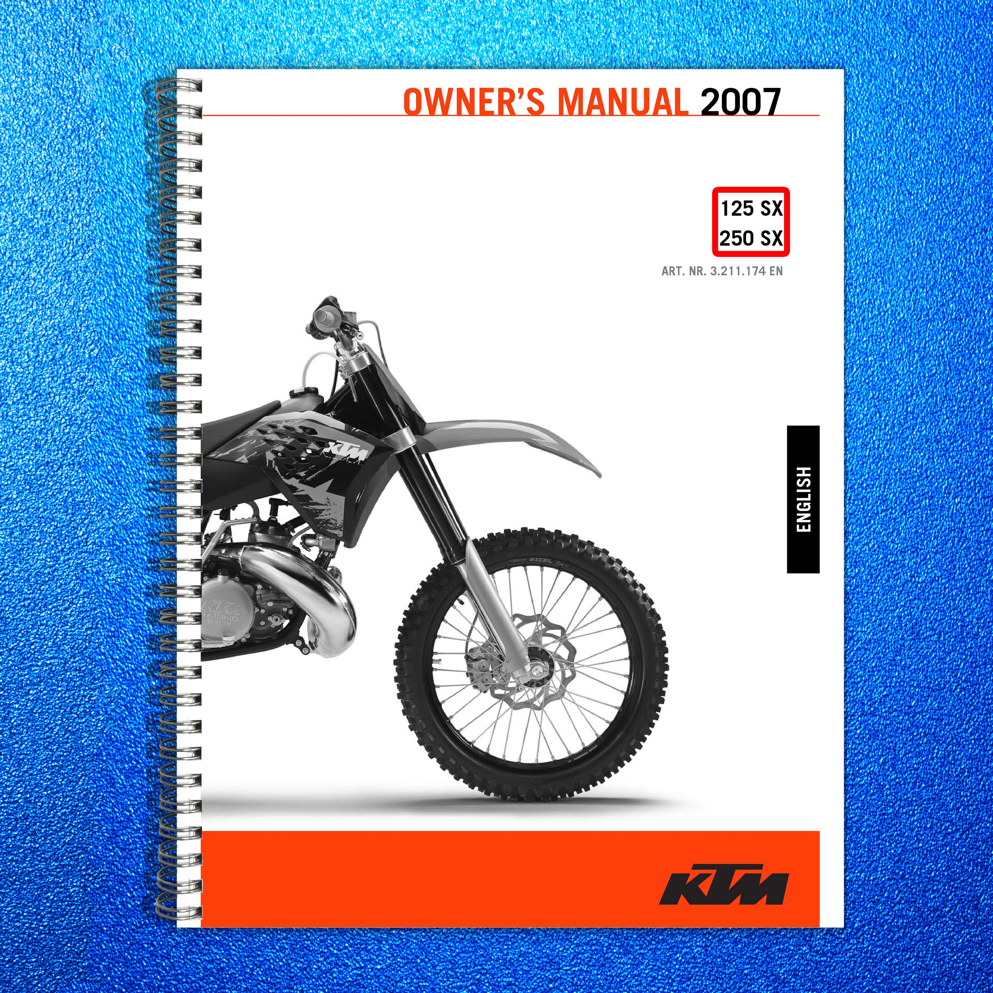 KTM 125 SX 250 SX Owners Manual 2007 - STEEL WIRE BOUND - PROTECTIVE COVERS