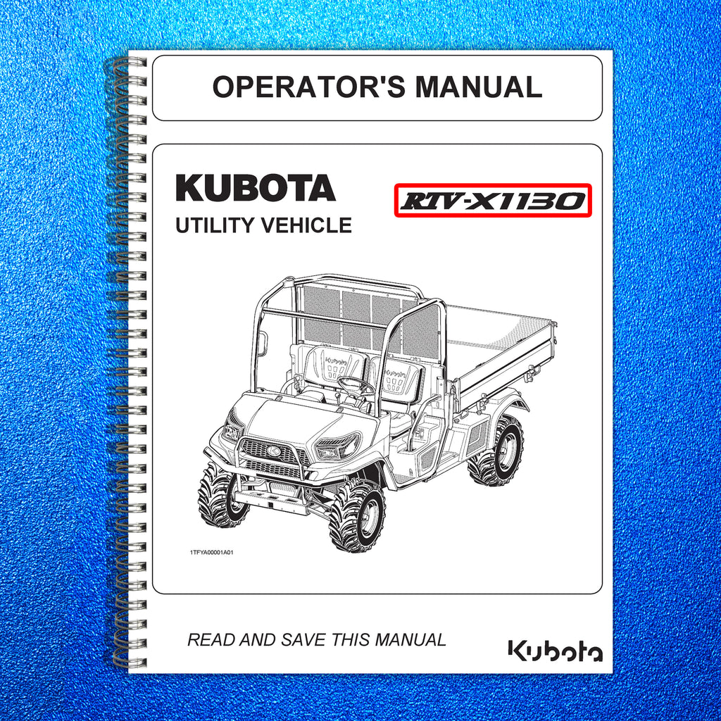 KUBOTA RTV-X1130 OPERATORS MANUAL - STEEL WIRE BOUND - PROTECTIVE COVERS