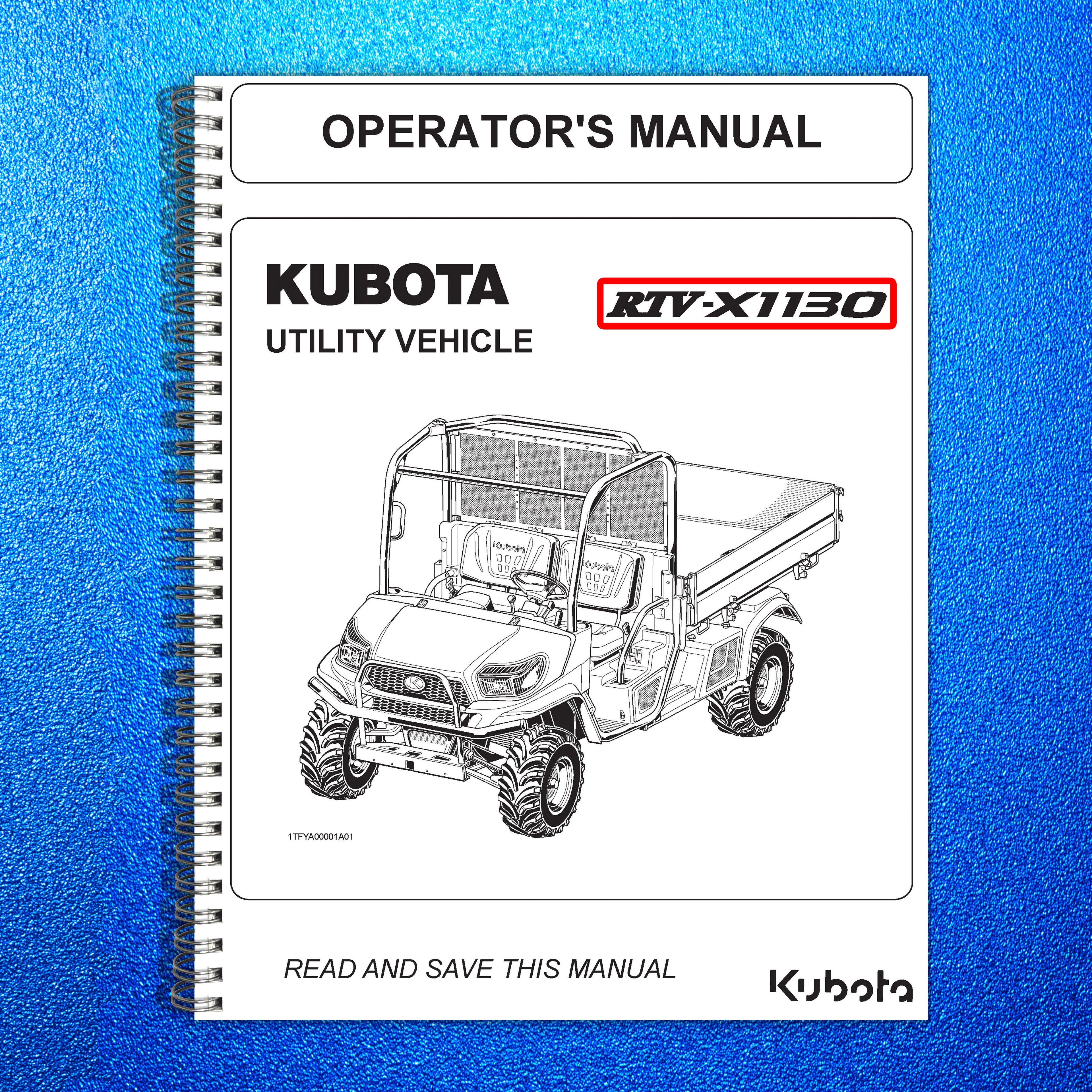 KUBOTA RTV-X1130 OPERATORS MANUAL - STEEL WIRE BOUND - PROTECTIVE COVERS