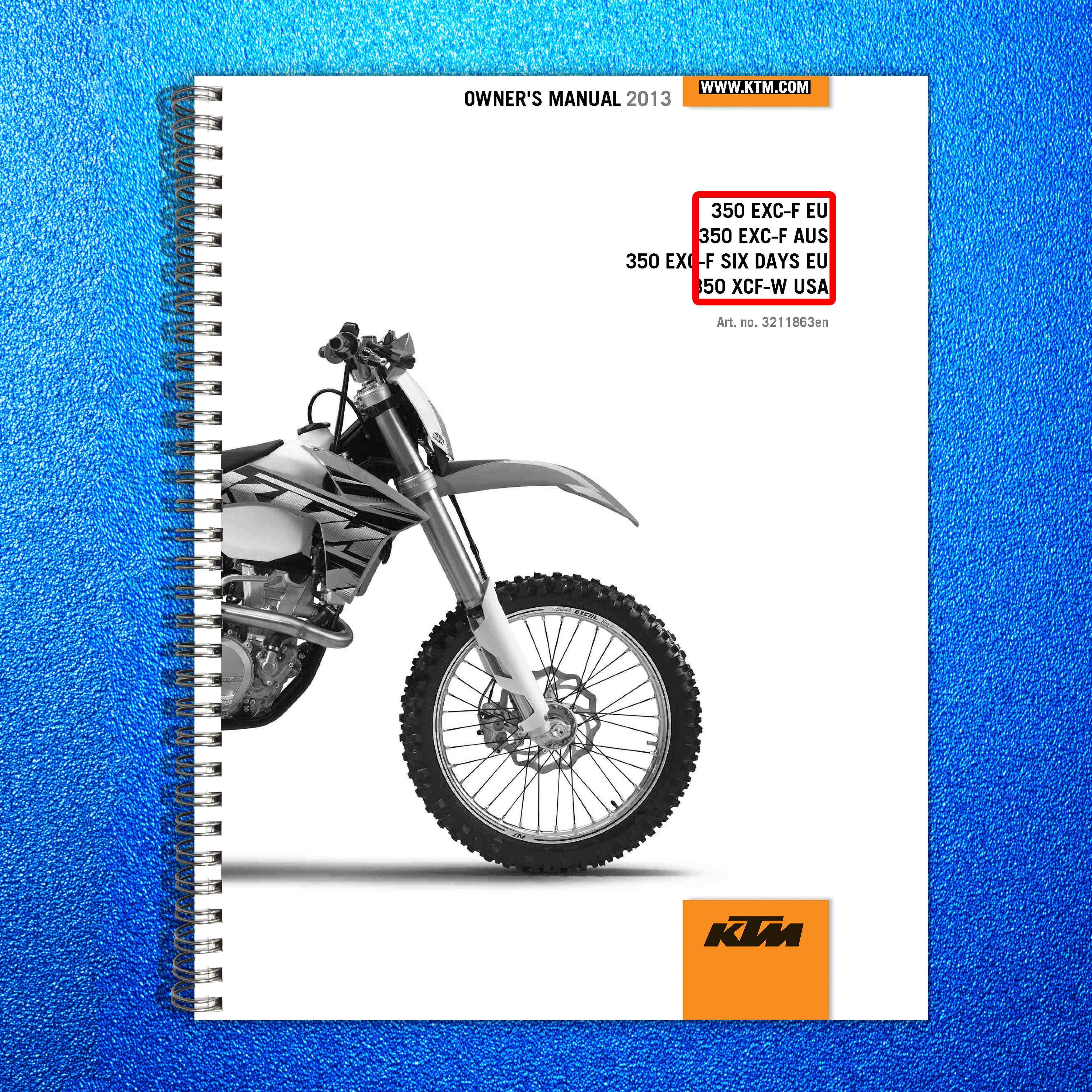 KTM 350 EXC-F EU AUS SIX DAYS XCF-W USA Owners Manual 2013 - WIRE BOUND - COVERS
