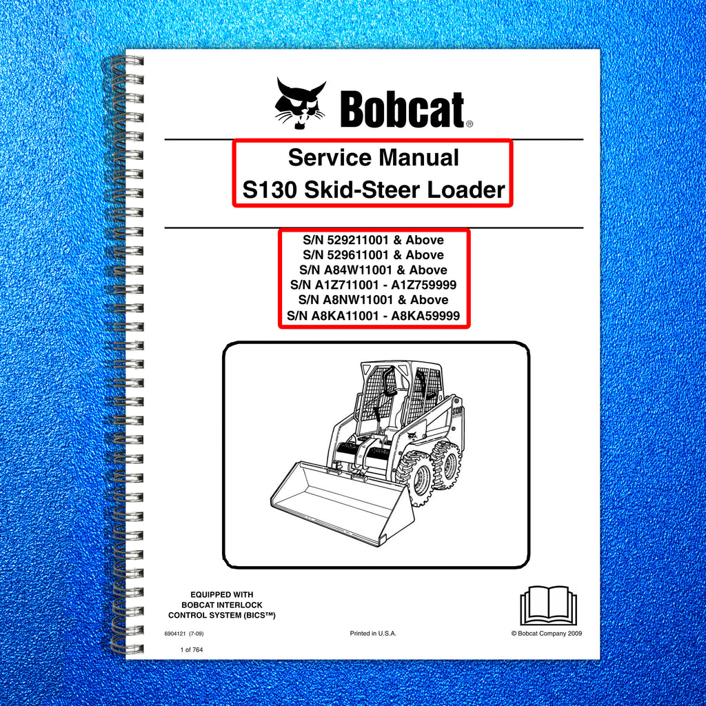 BOBCAT S130 Skid Steer Loader SN 529211001 and Up - BOUND - COVERS - XL FOLDOUTS
