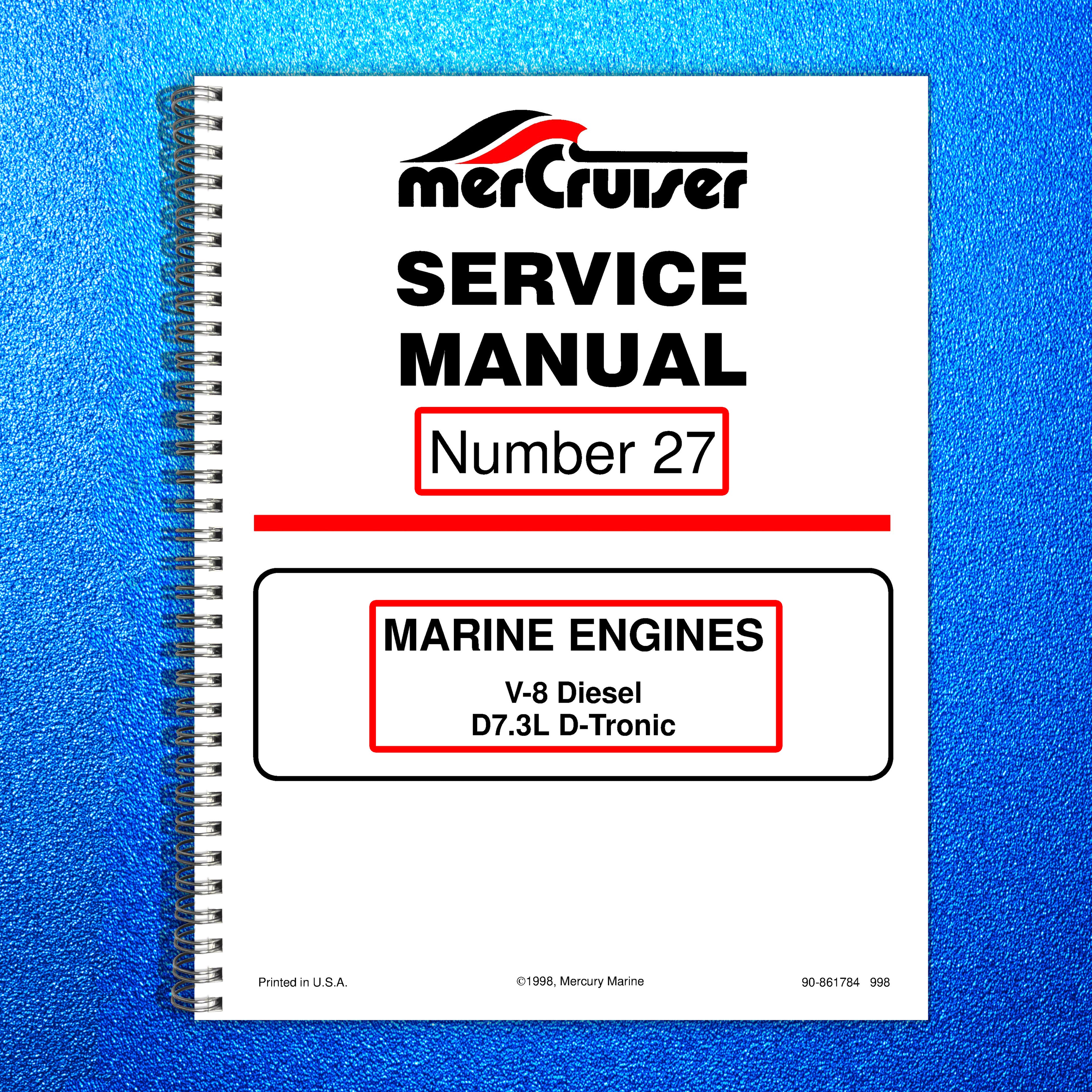 MERCURY MERCRUISER NO 27 MARINE ENGINES V8 DIESEL D73L D-TRONIC SERVICE MANUAL