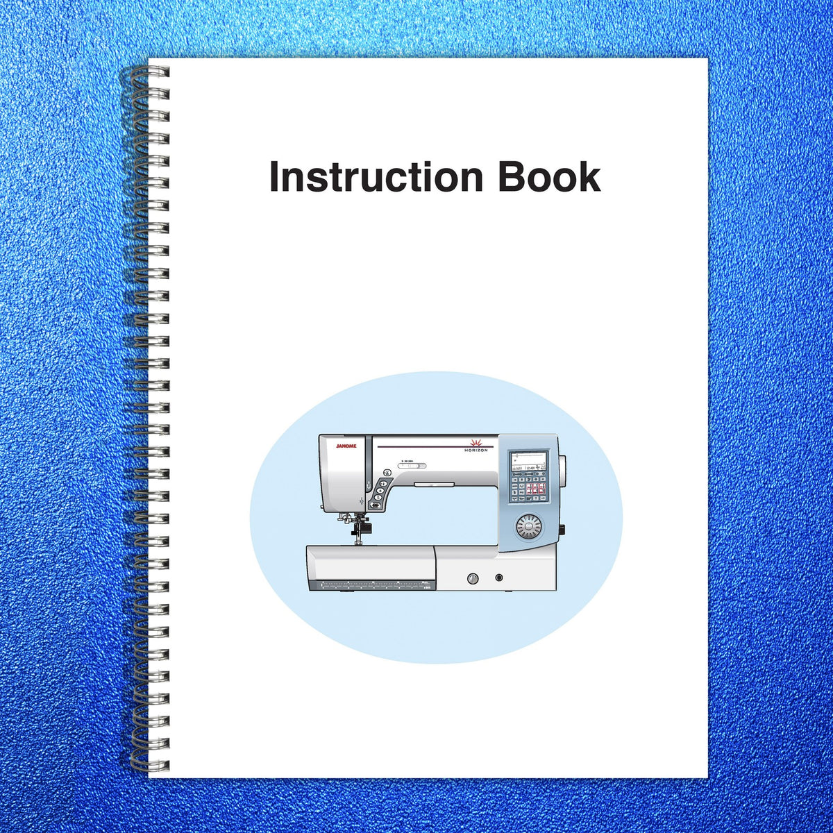 JANOME Horizon Memory Craft Special Edition 8900QCP Instruction Manual - BOUND