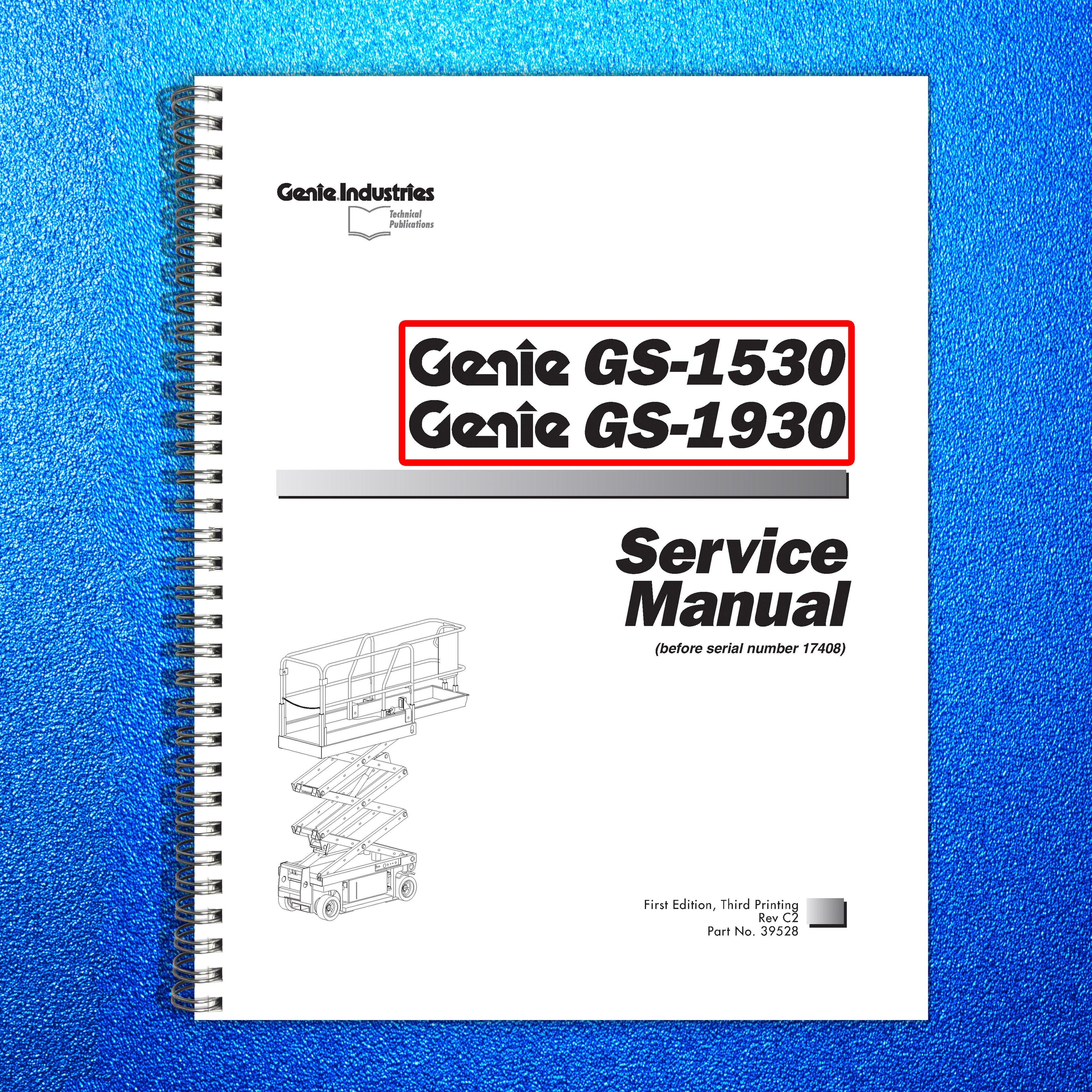 GENIE GS-1530 GS-1930 Service Manual Before SN 17408 - BOUND - COVERS - FOLDOUTS