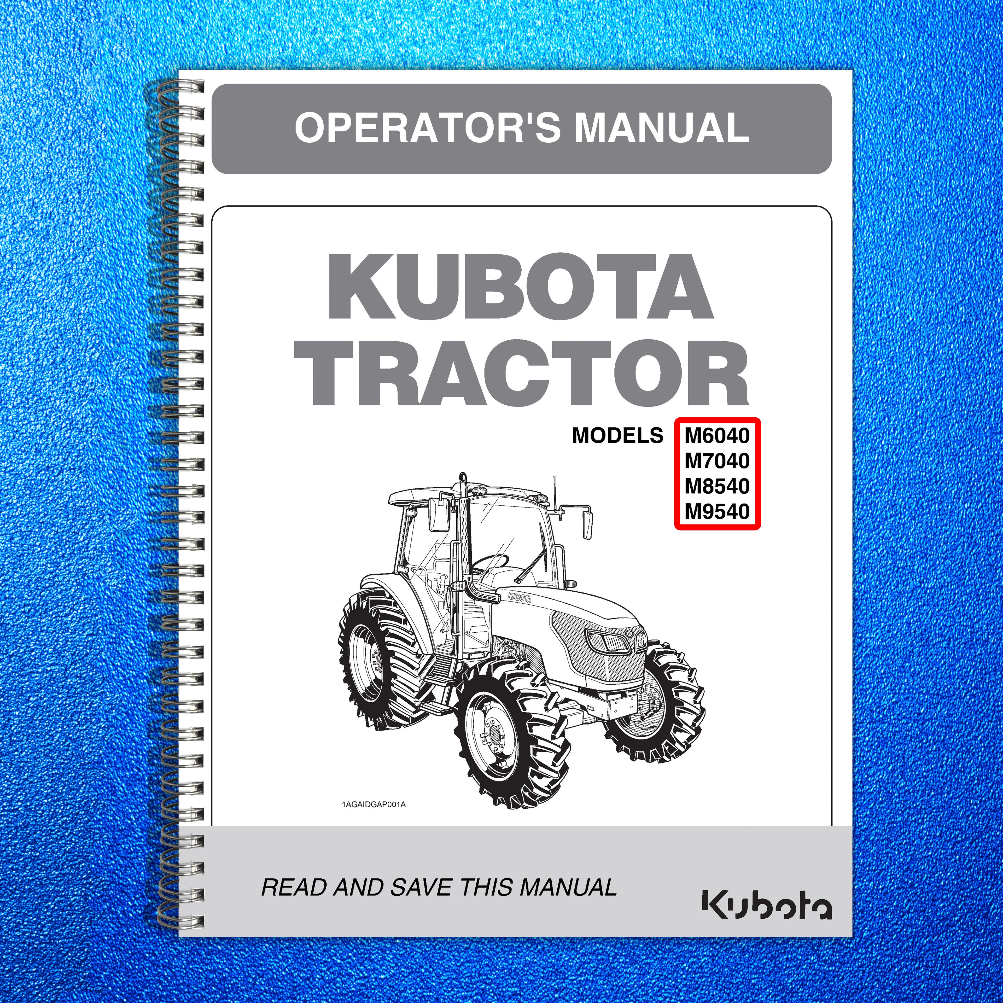 KUBOTA M7040 M6040 M8540 M9540 CAB OPERATORS MANUAL - STEEL WIRE BOUND - COVERS