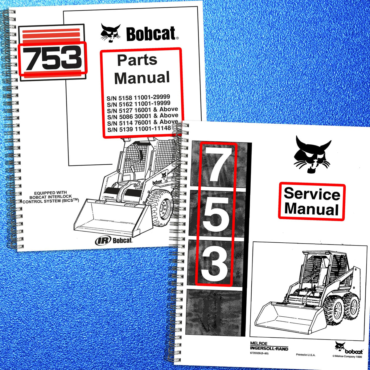 BOBCAT 753 753H Skid Steer Loader Parts & Service Manual BUNDLE - WIRE BOUND