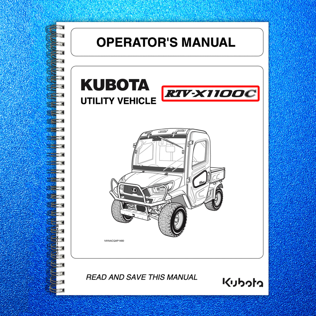 KUBOTA RTV-X1100C OPERATORS MANUAL - STEEL WIRE BOUND - PROTECTIVE COVERS